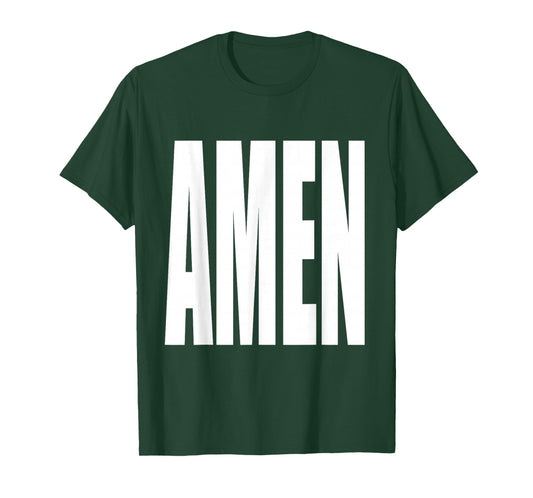 "Amen" Exclamation Saying Large Bold Letters Simple Amen T-Shirt