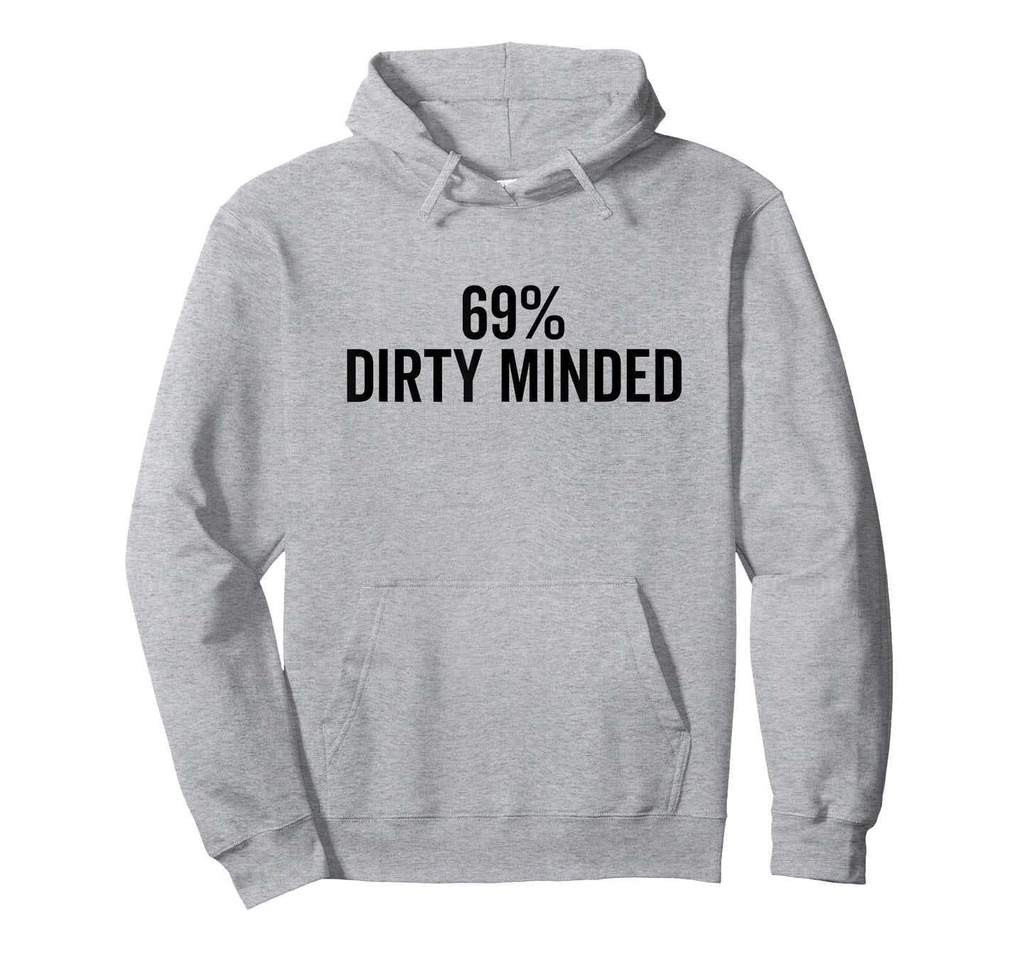 69% Dirty Minded Adult Humor for Fun Lovers T-Shirt