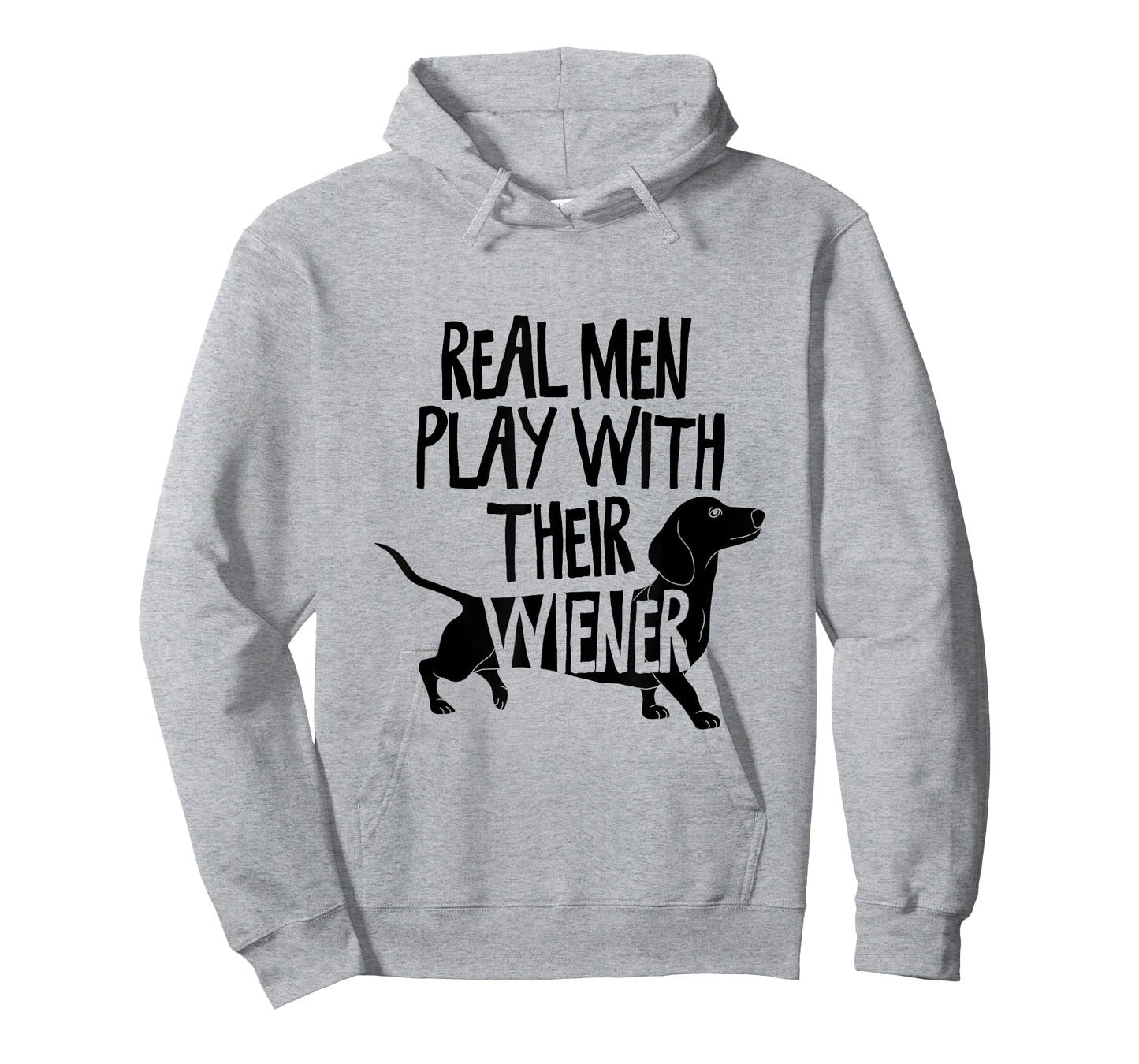Real Men Play With Their Wiener I Dachshund Weiner Dog T-Shirt