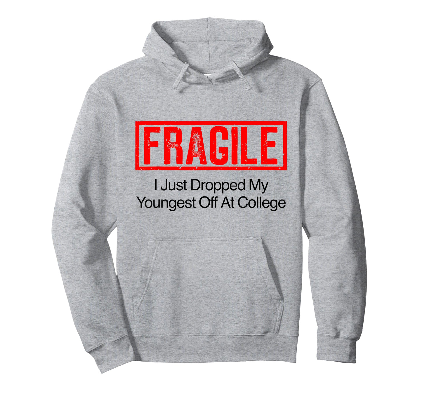 Fragile I Just Dropped My Youngest Off at College T-Shirt