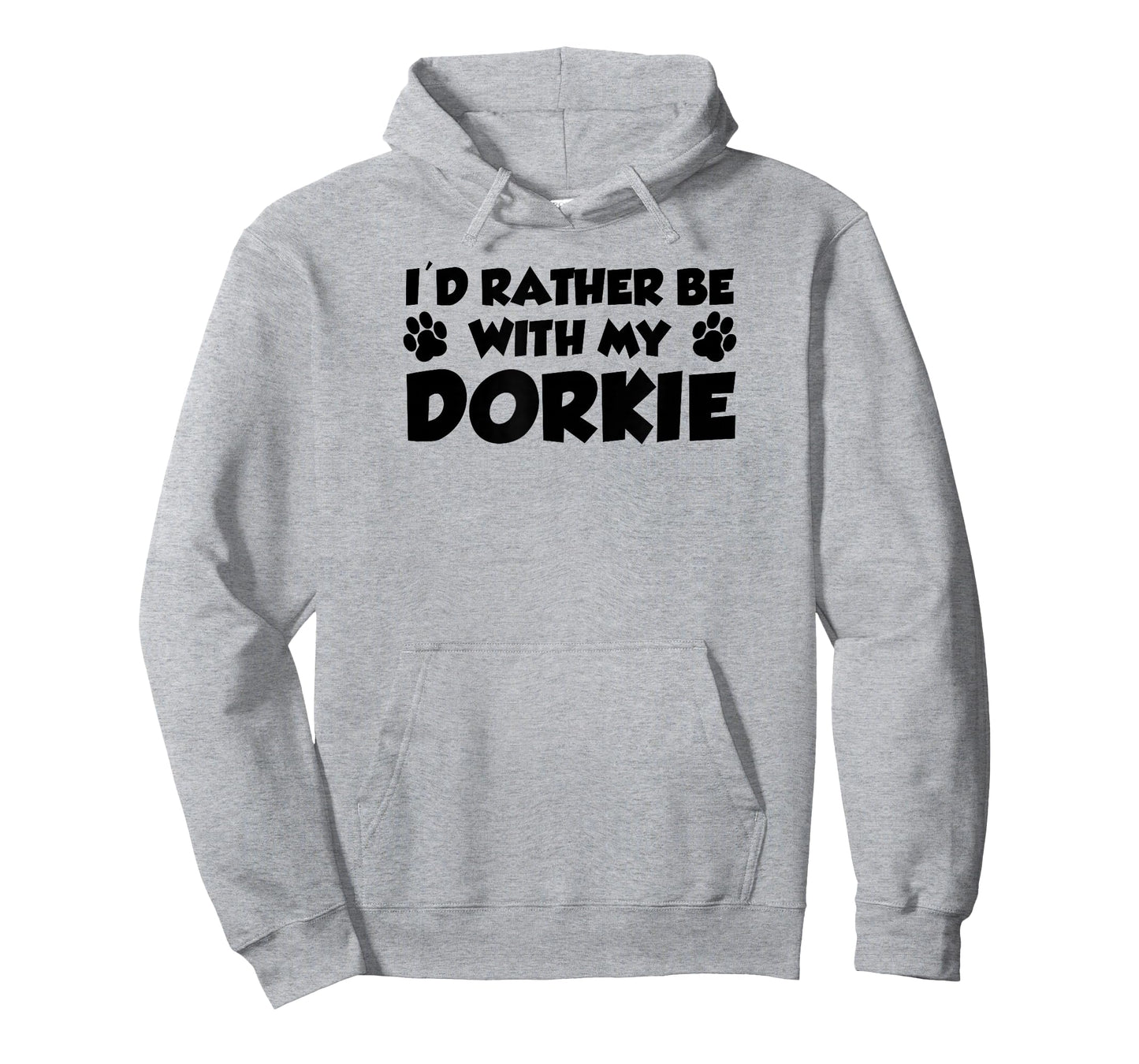 I'd Rather Be with My Dorkie Funny T-Shirt