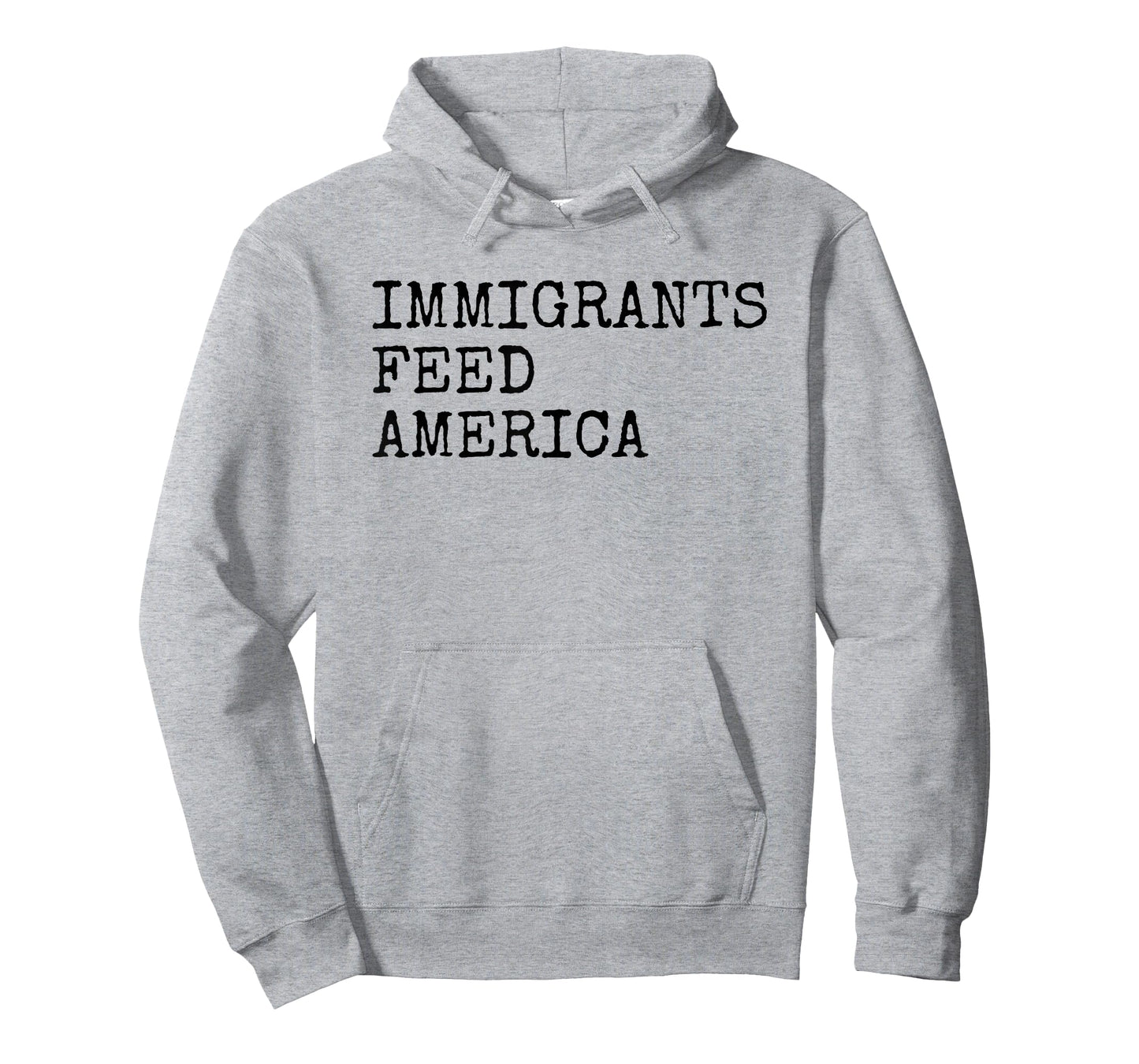 Immigrants Feed America - Pro Immigration Message T-Shirt