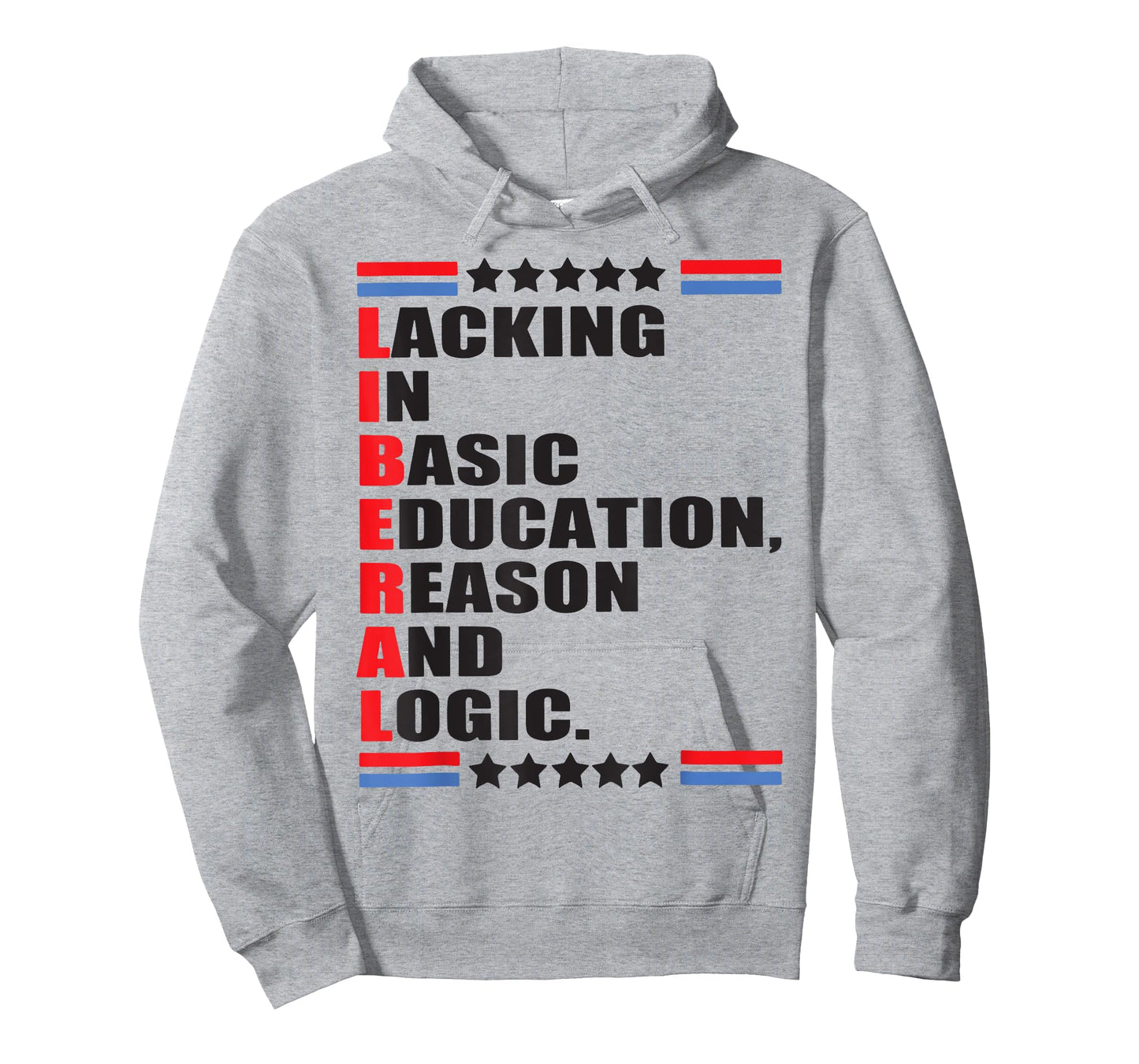 Liberal Lacking In Basic Education Reason And Logic T-Shirt