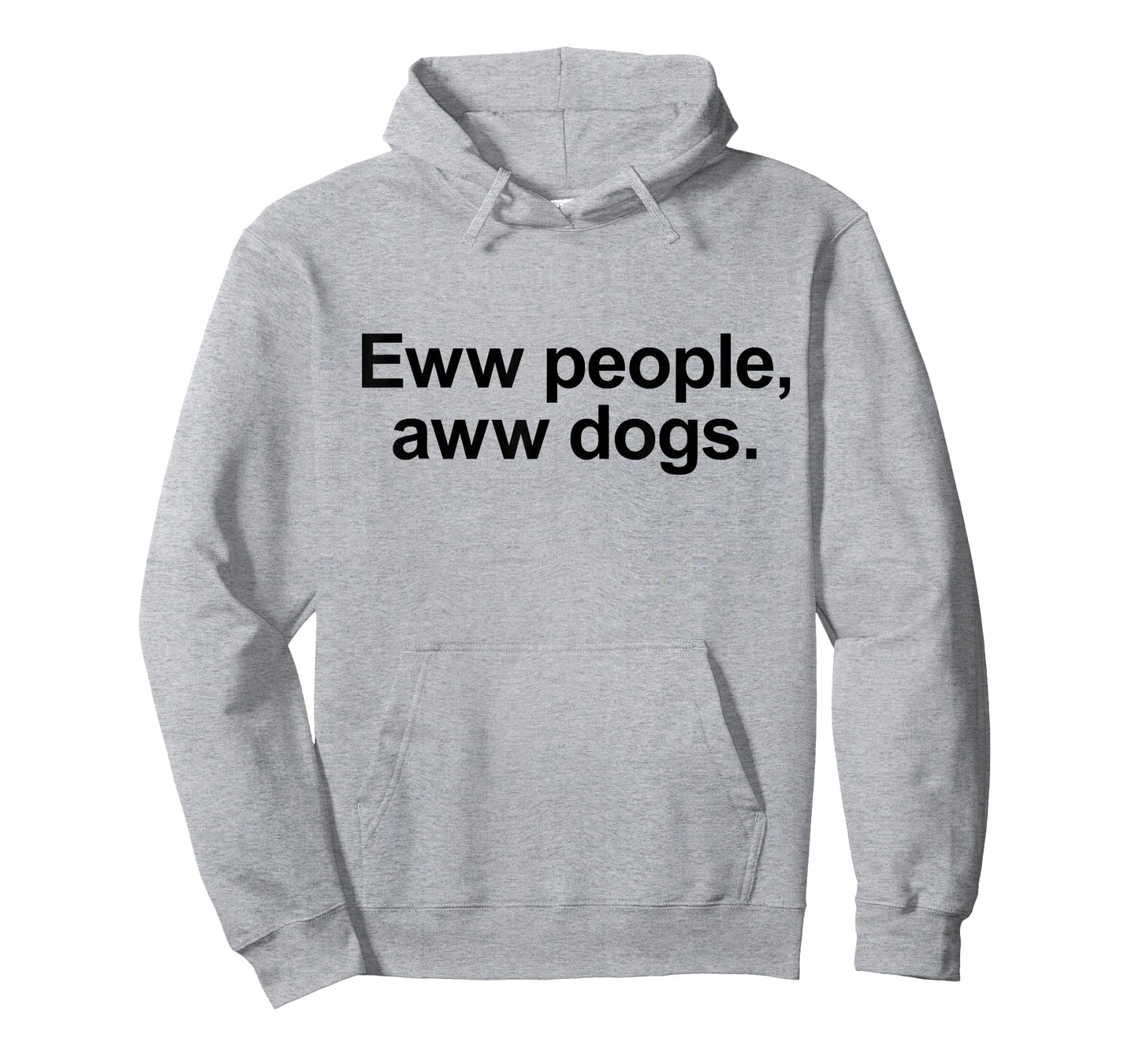 Eww People, Aww Dogs - Funny Crazy Dog Lover Gift Men Women Girls Kids T-Shirt
