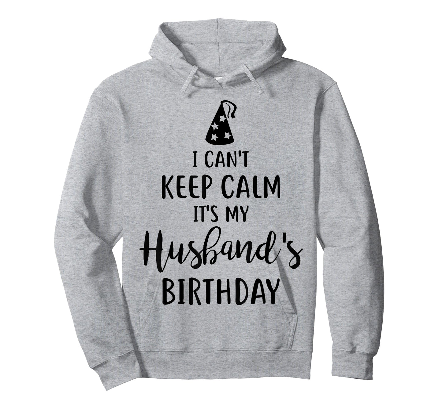 I Can't Keep Calm It's My Husband's Birthday T-Shirt T-Shirt