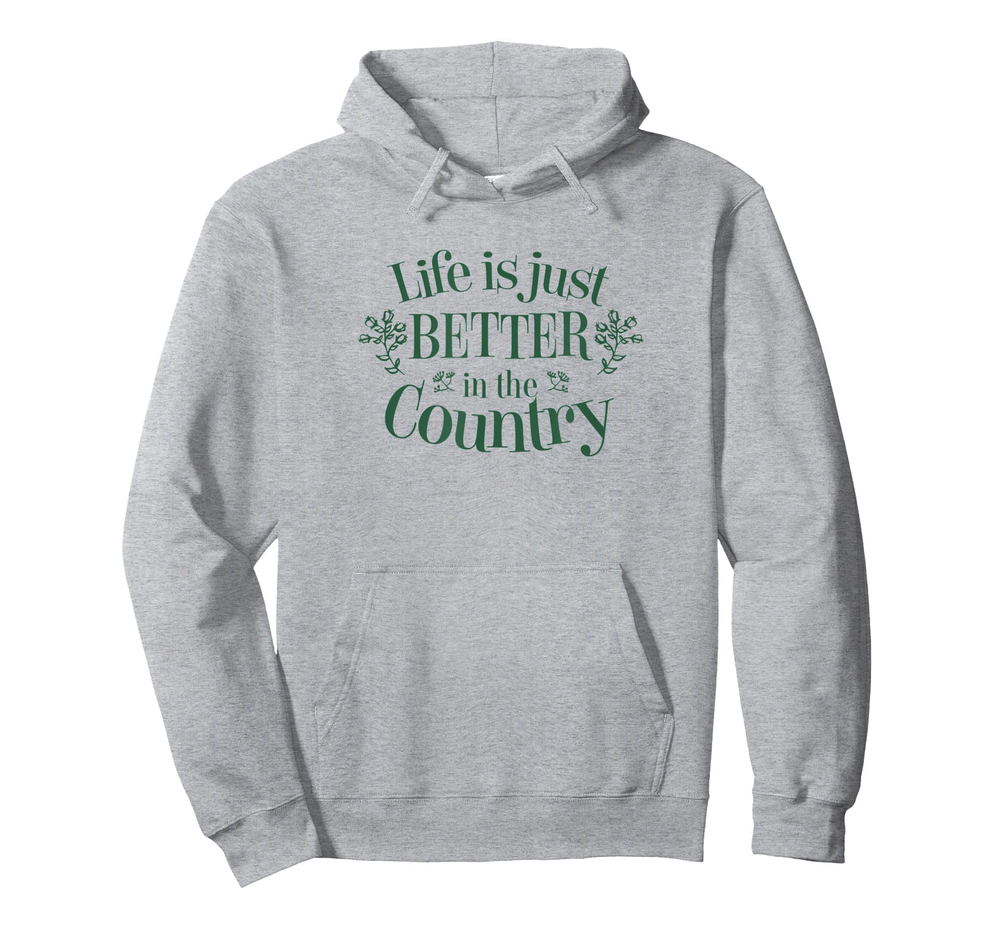 Life is Just Better in the Country T-Shirt