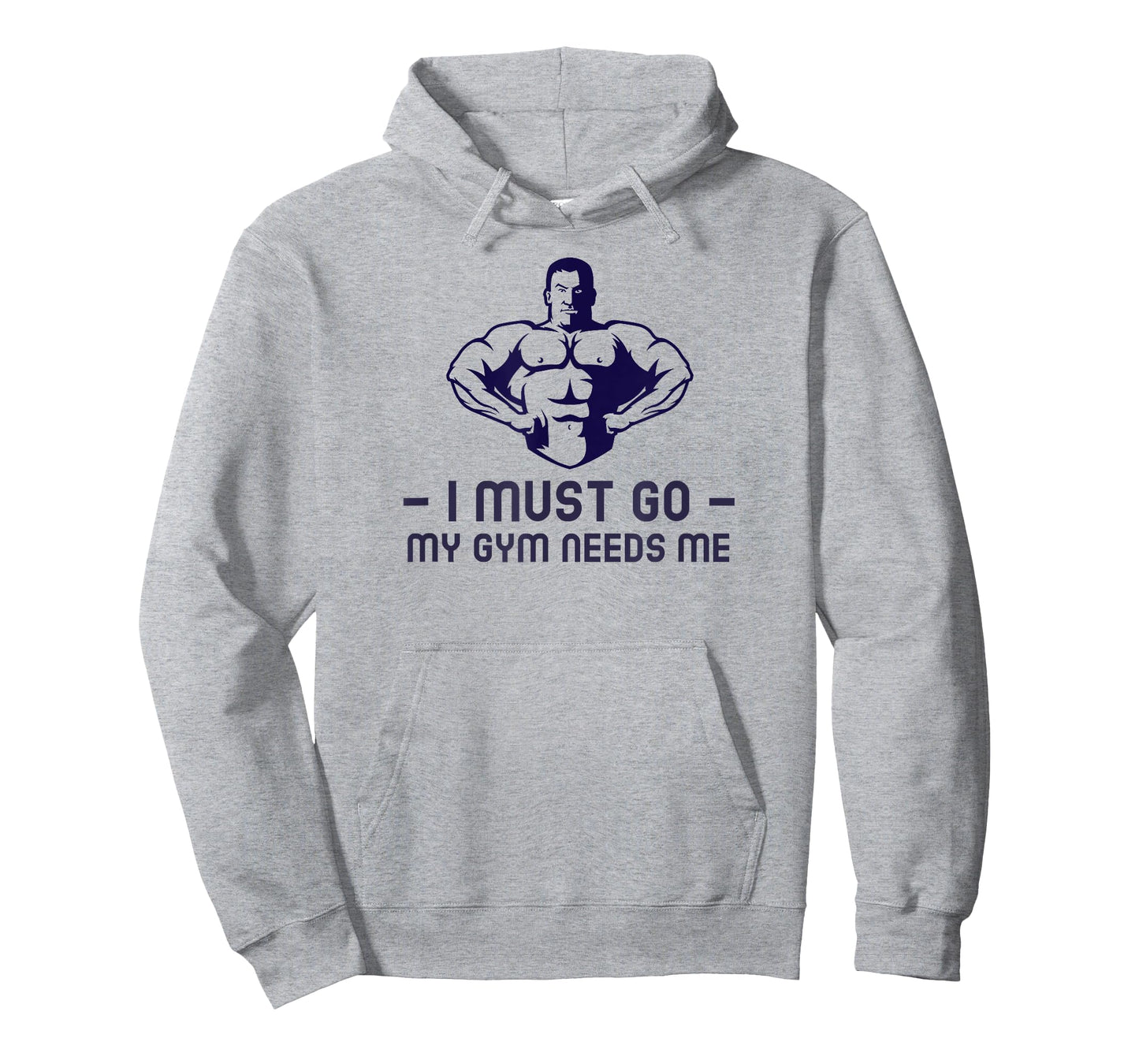 I Must go My Gym Needs me T-Shirt