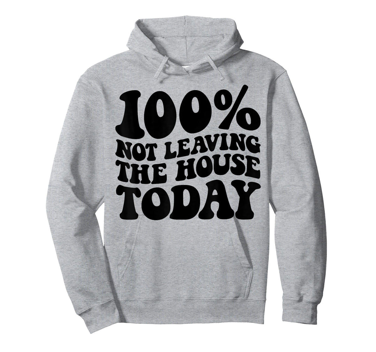 100% Not Leaving The House Today Funny Introverts T-Shirt