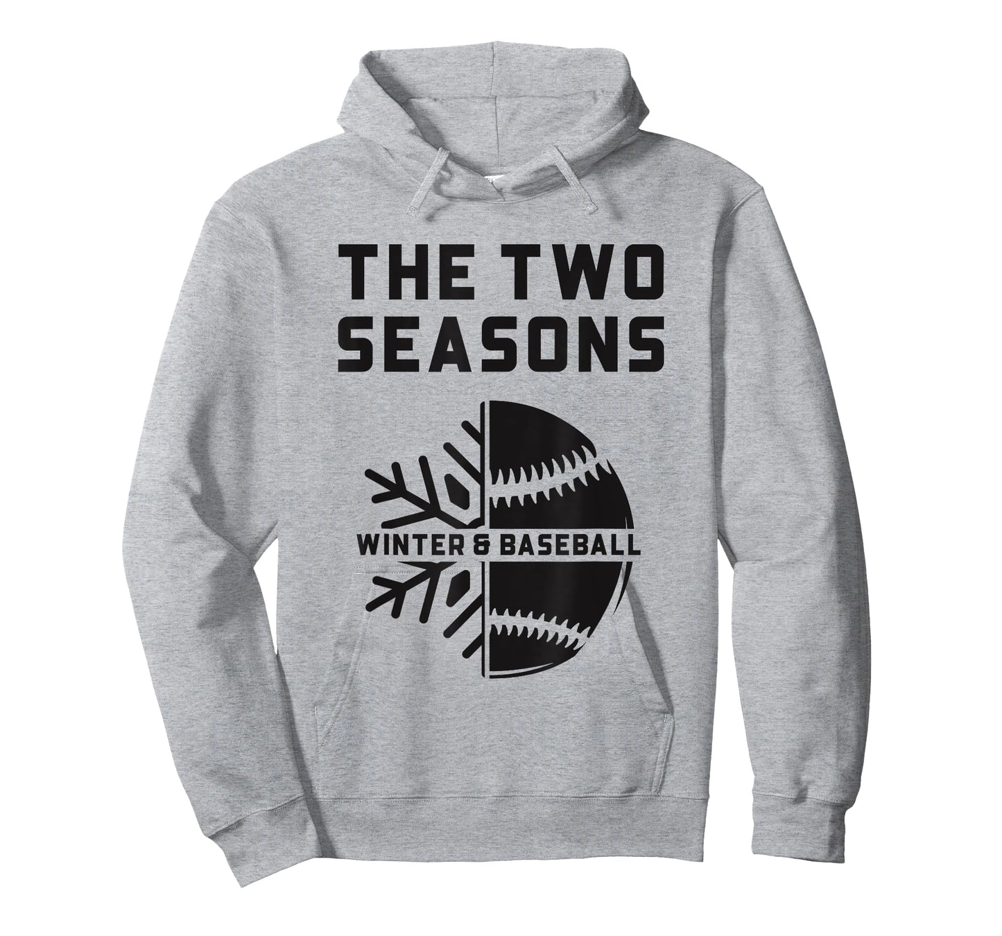Fun Baseball Fans - 2 Seasons Winter & Baseball T-Shirt