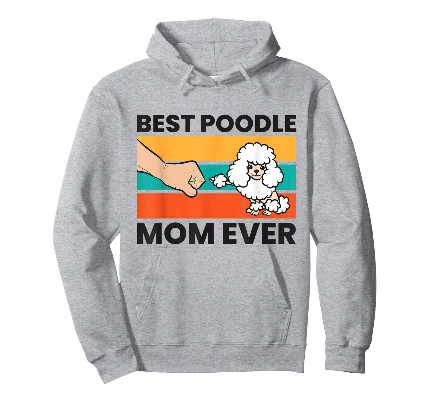 Poodle Owner Mama Best Poodle Mom Ever T-Shirt