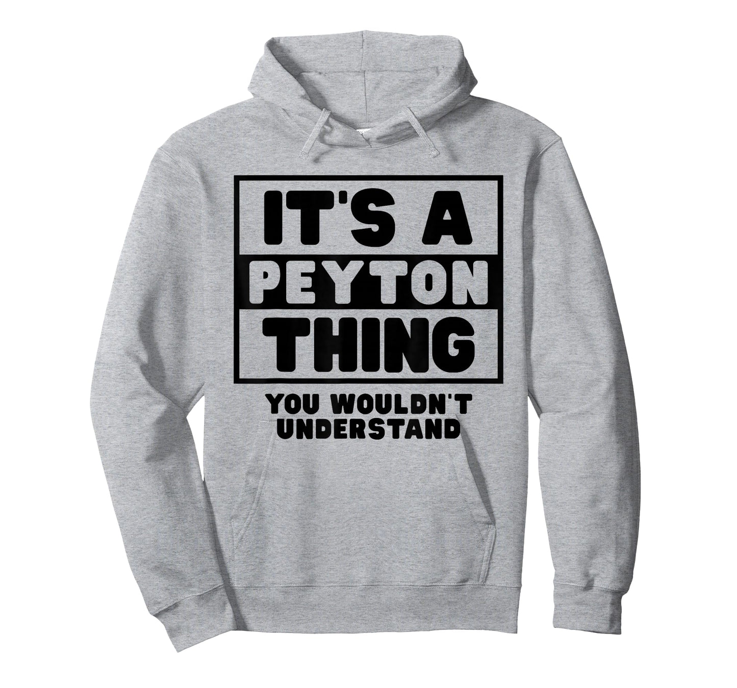 It's A Peyton Thing You Wouldn't Understand Peyton Name T-Shirt