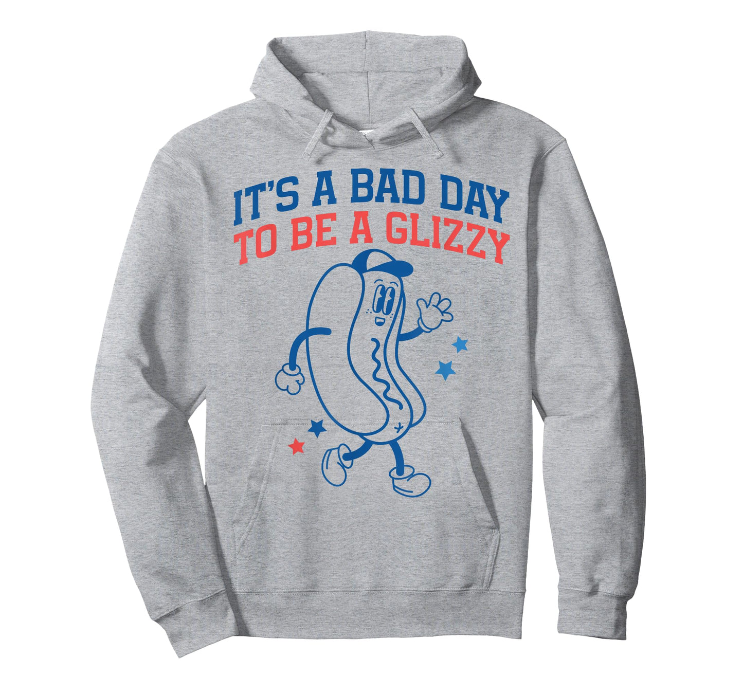 Itโs A Bad Day to Be A Glizzy Funny Fourth of July Hot Dog T-Shirt