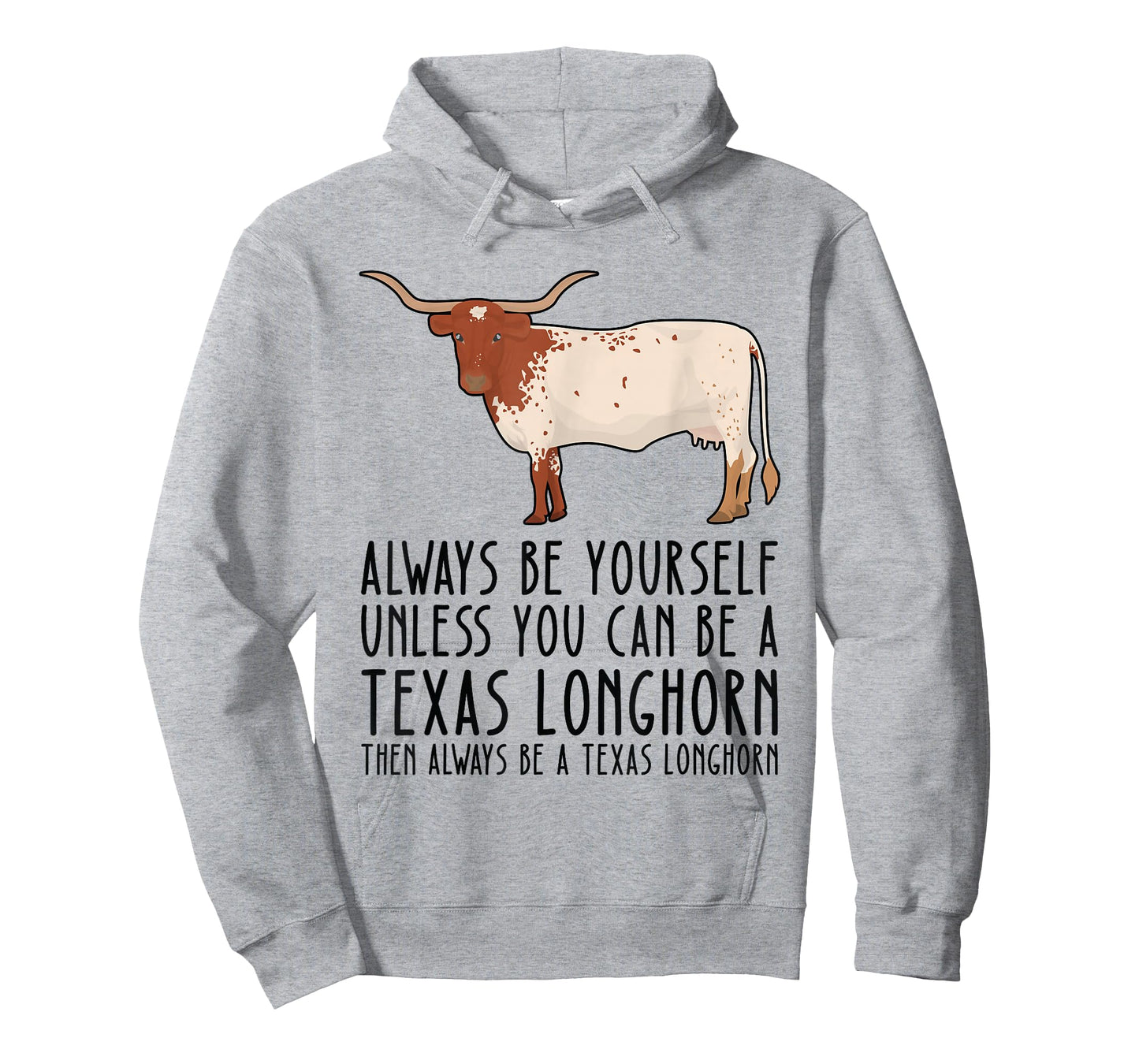 Be Yourself Always And Be A Texas Longhorn T-Shirt