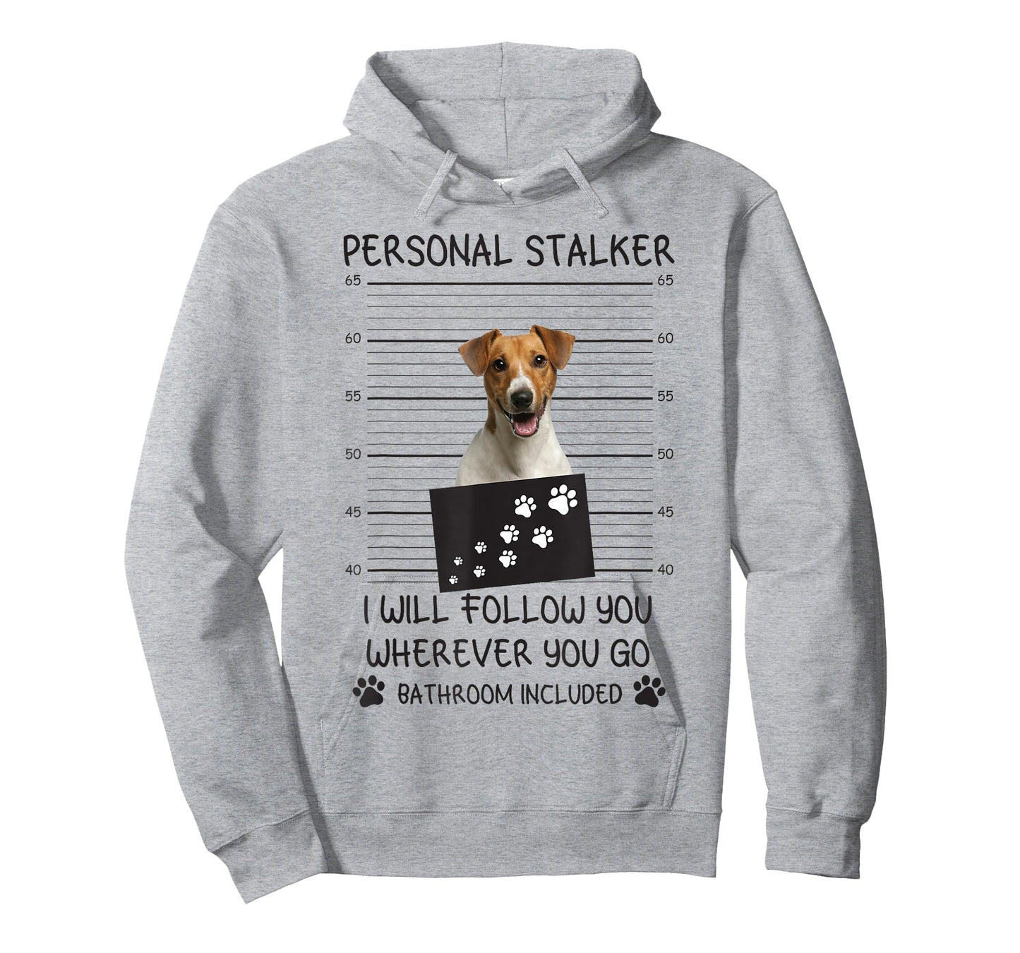 Funny Dog Lover Personal Stalker Follow You Jack Russell Men Women T-Shirt