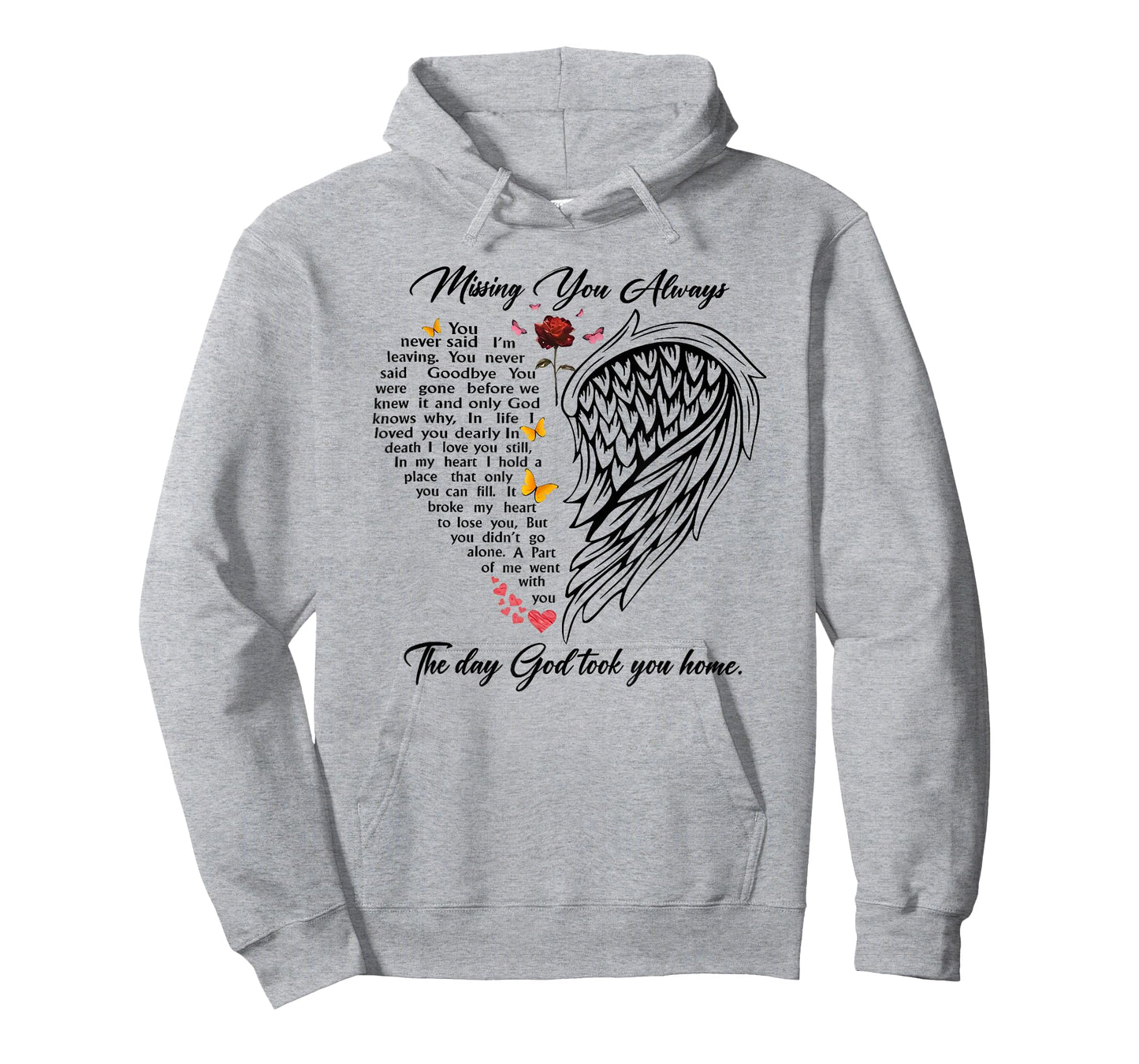 missing you always the day god took you home T-Shirt