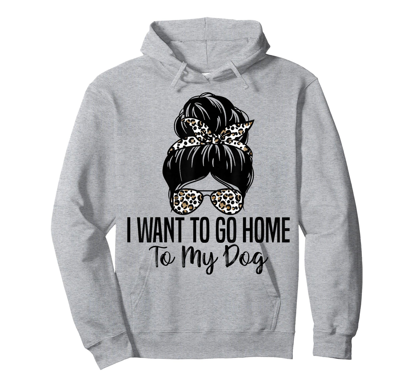 I Want to Go Home to My Dog Funny Dogs Lover Quote T-Shirt