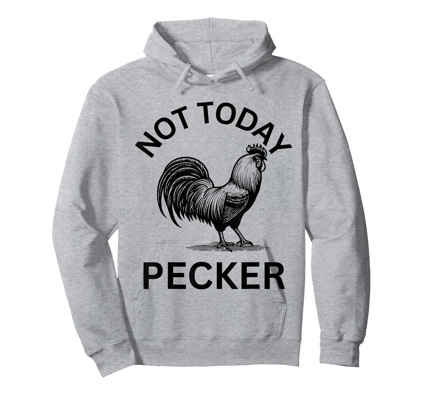 Rooster, Not Today Pecker T-Shirt
