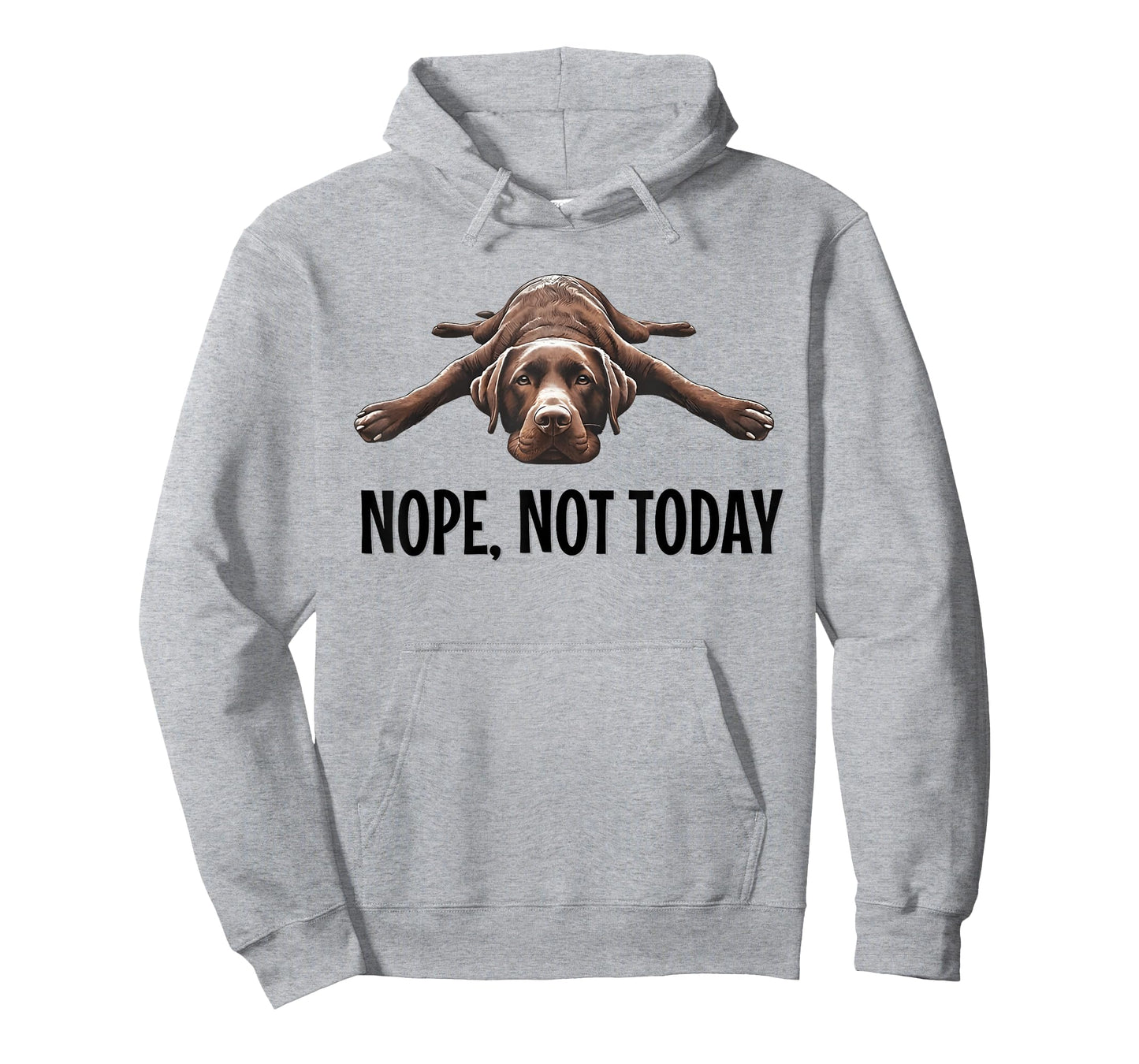 Nope, Not Today Chocolate Lab Lazy Dog Funny Quote T-Shirt