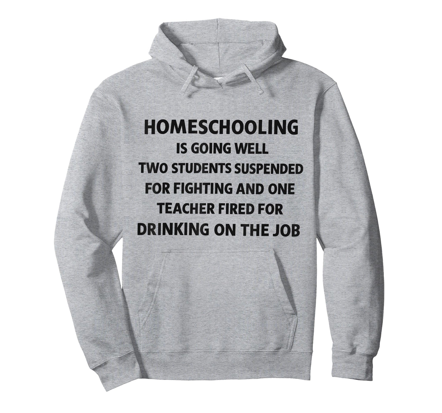 homeschooling is Going Well Two Students Suspended Funny T-Shirt