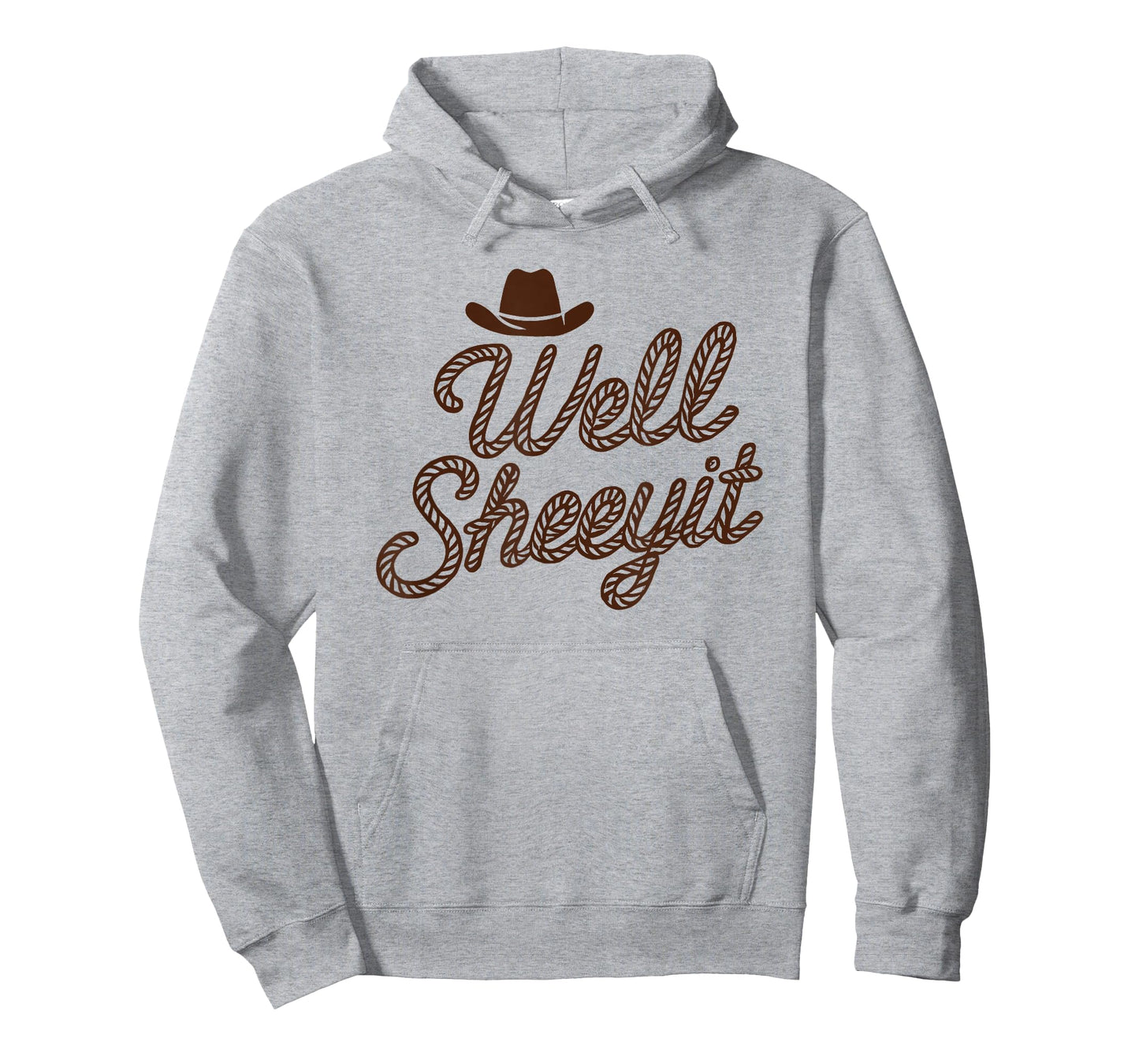 Funny Well Sheeyit Cowboy hat southern country quote T-Shirt