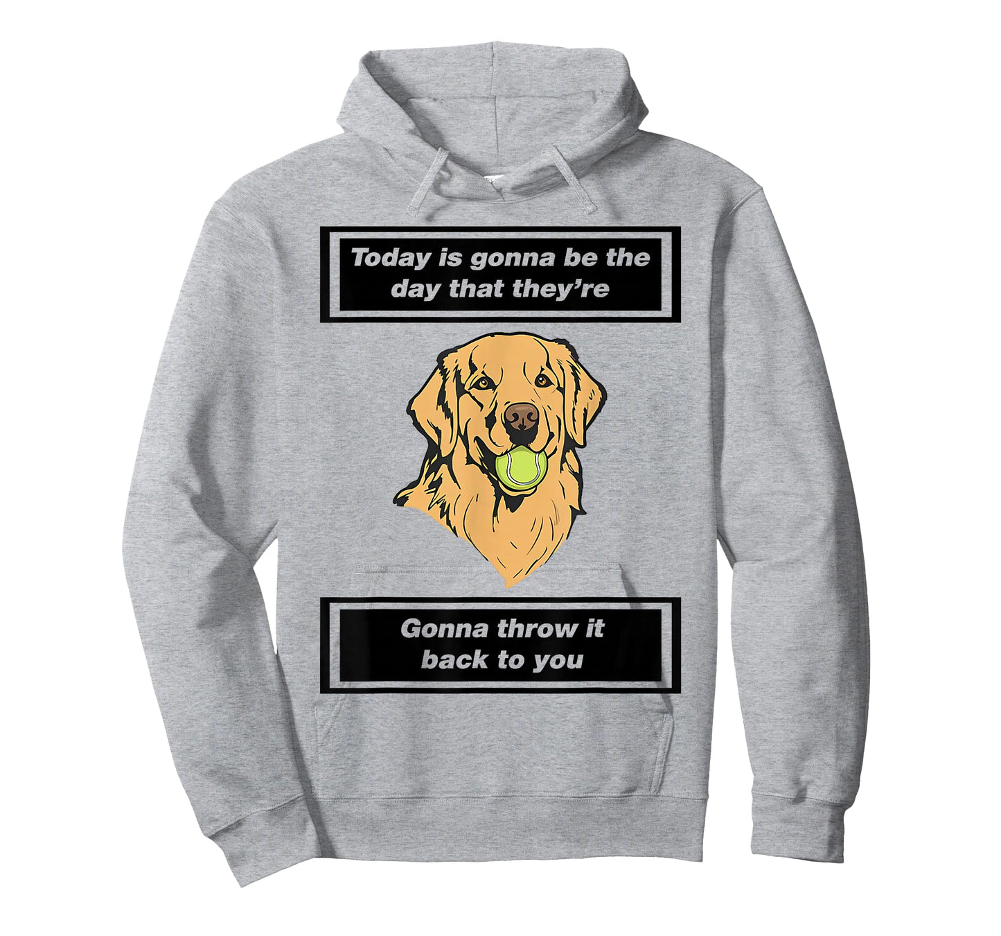 Today is Gonna Be The Day That They're Gonna Throw It Back T-Shirt