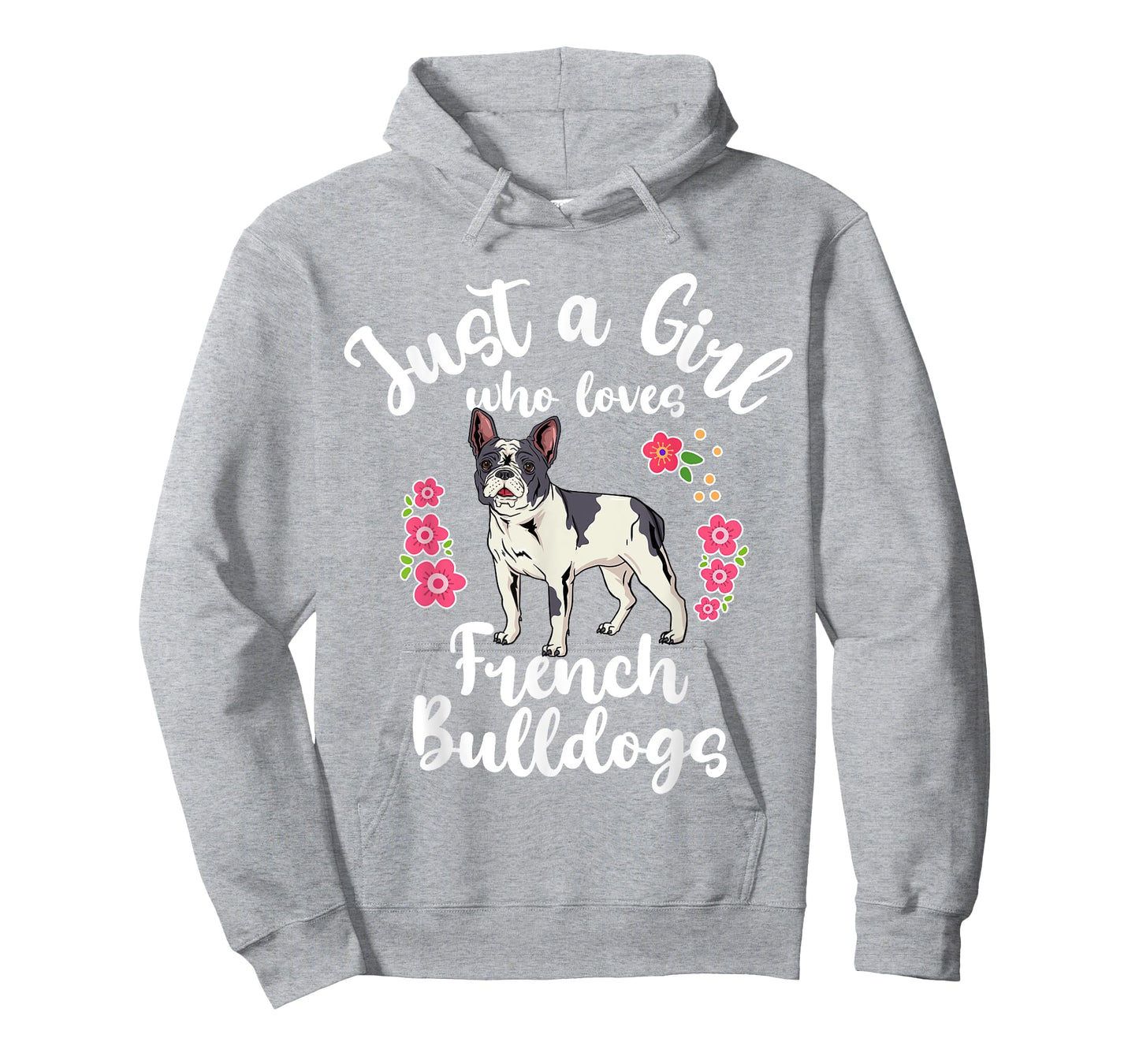French Bulldog Just a Girl Who Loves French Bulldogs T-Shirt