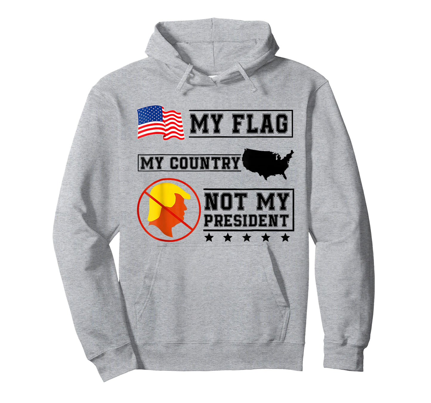 My Flag My Country Not My President USA Map American Flag T-Shirt