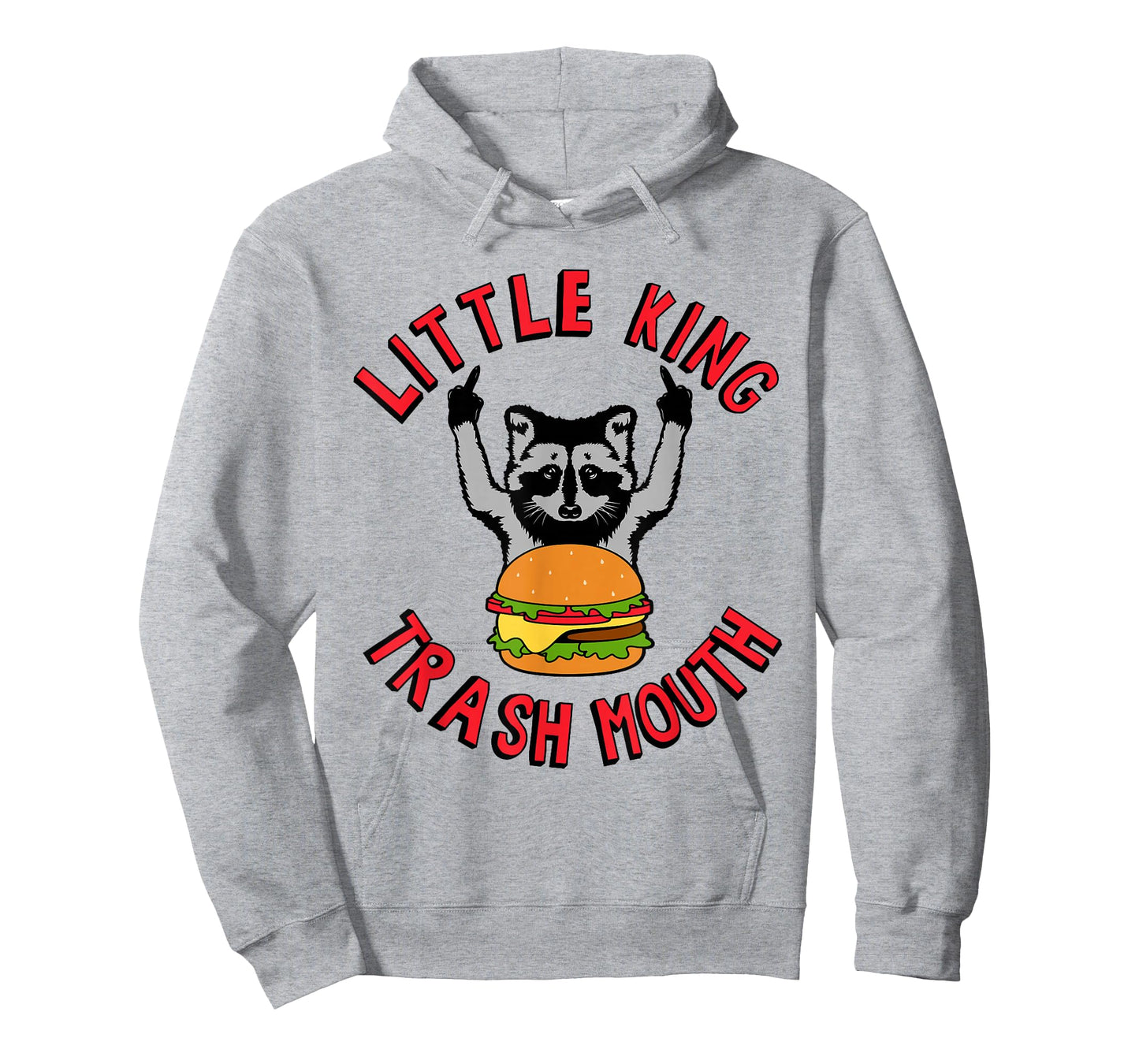 Little King Trash Mouth Racoon Burgers Lover Biggest Fan T-Shirt