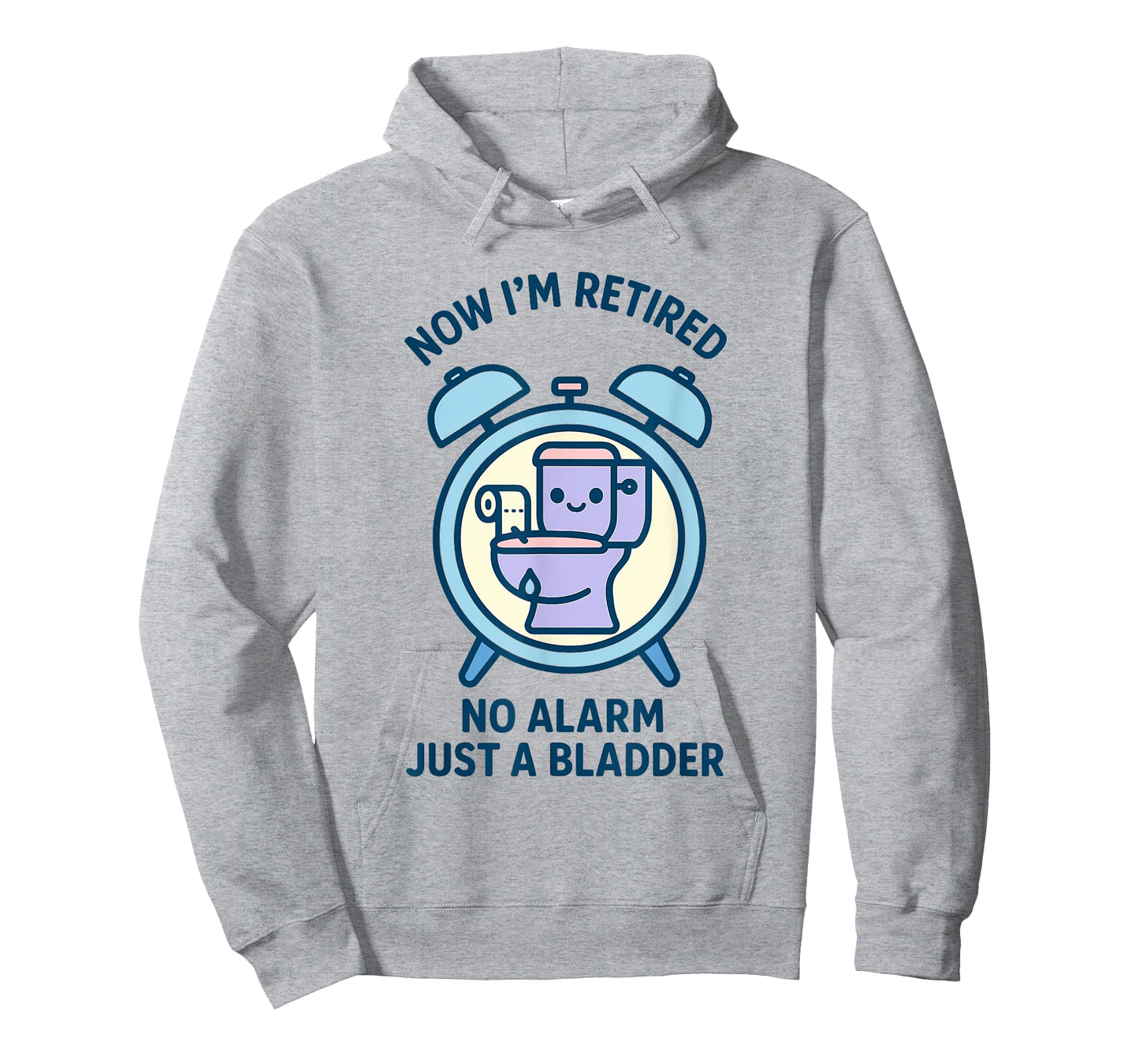 Now Retired No Alarm Just a Bladder Fun Tee T-Shirt