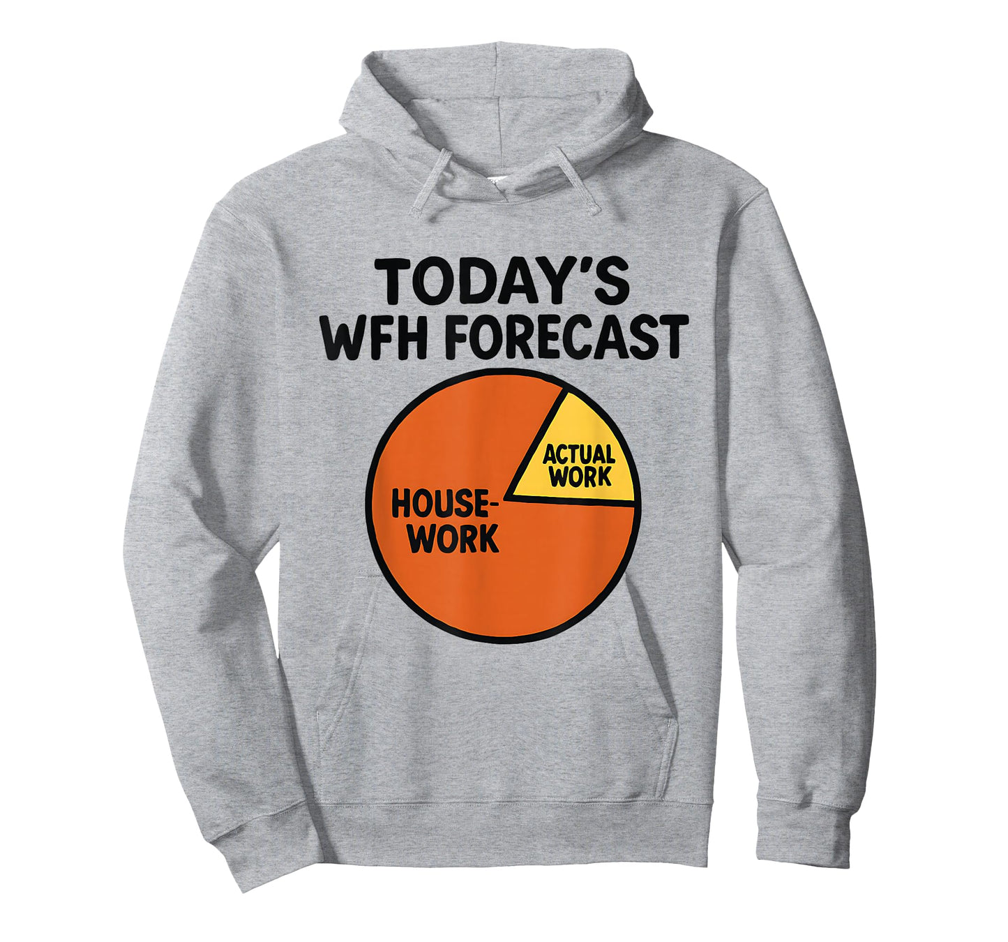 Funny Work from Home Forecast Housework Pie Chart Shirt T-Shirt