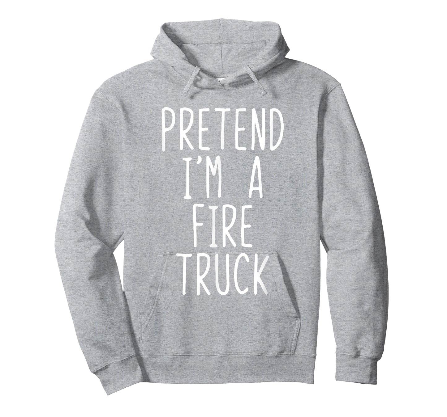 Pretend I'm A Fire Truck Costume Halloween Lazy Adult Kids T-Shirt