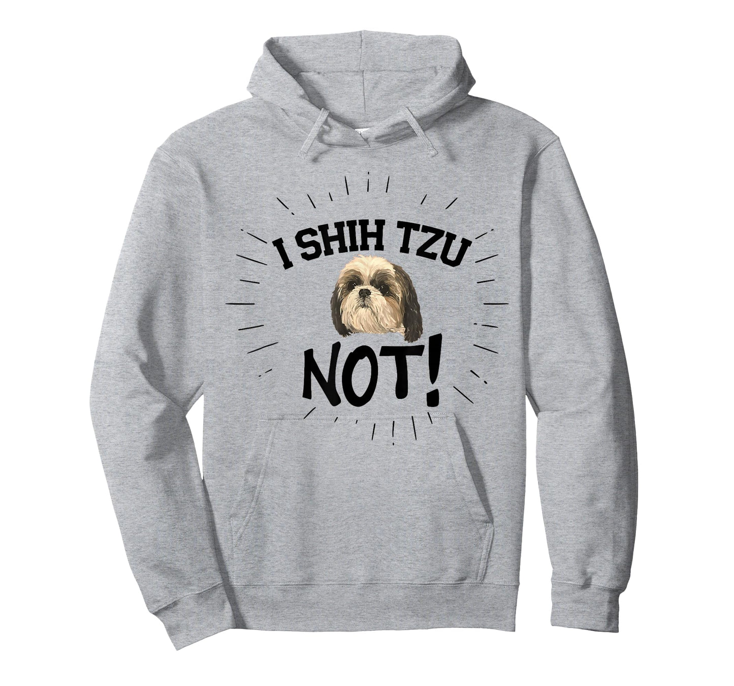 Funny I Shih Tzu Not Dog, Shih Tzu Puppy Cute Best Friend T-Shirt