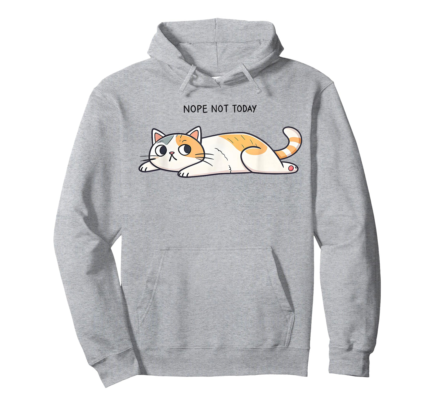 Nope Not Today Funny Lazy Cat Humor Graphic Men Women Girls T-Shirt