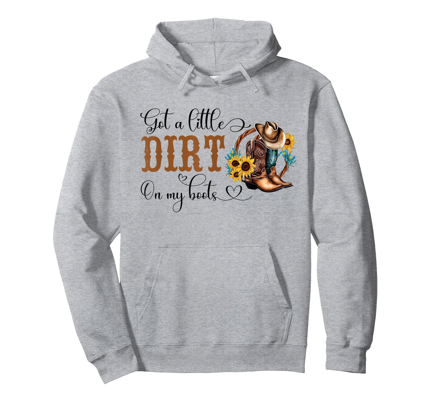Got A Little Dirt On My Boots Country Cowgirl Hat Boots T-Shirt