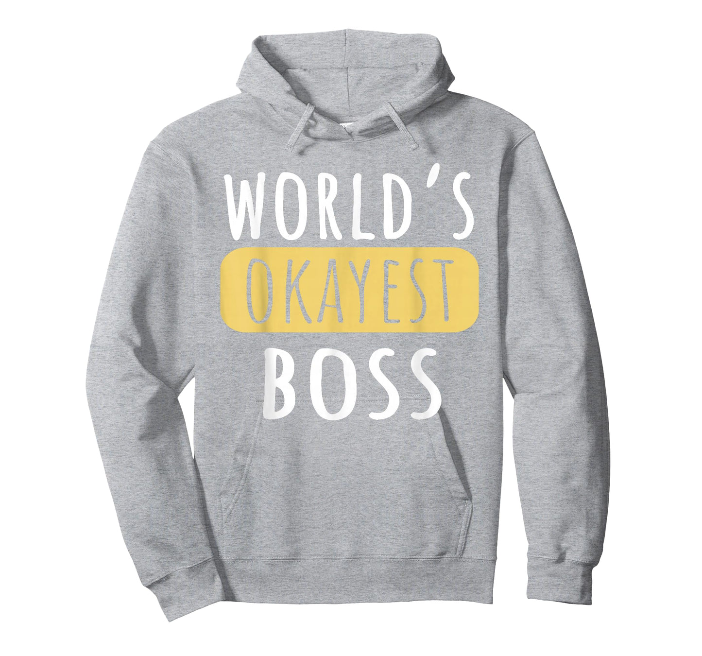 World's Okayest Boss Funny Manager Coworker Office Humor T-Shirt