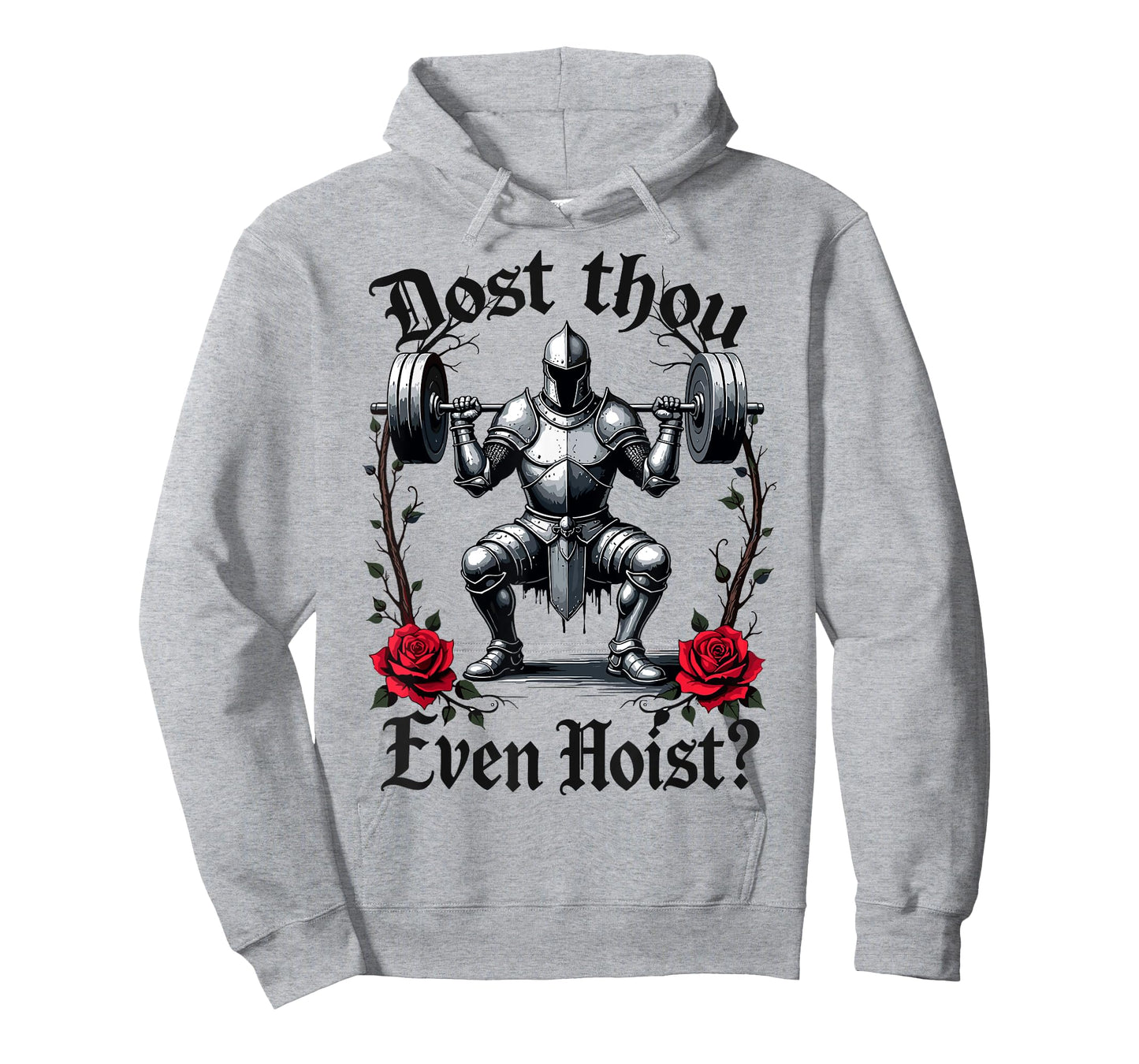 Dost Thou Even Hoist? Knight Weightlifter Workout Gym Gothic T-Shirt