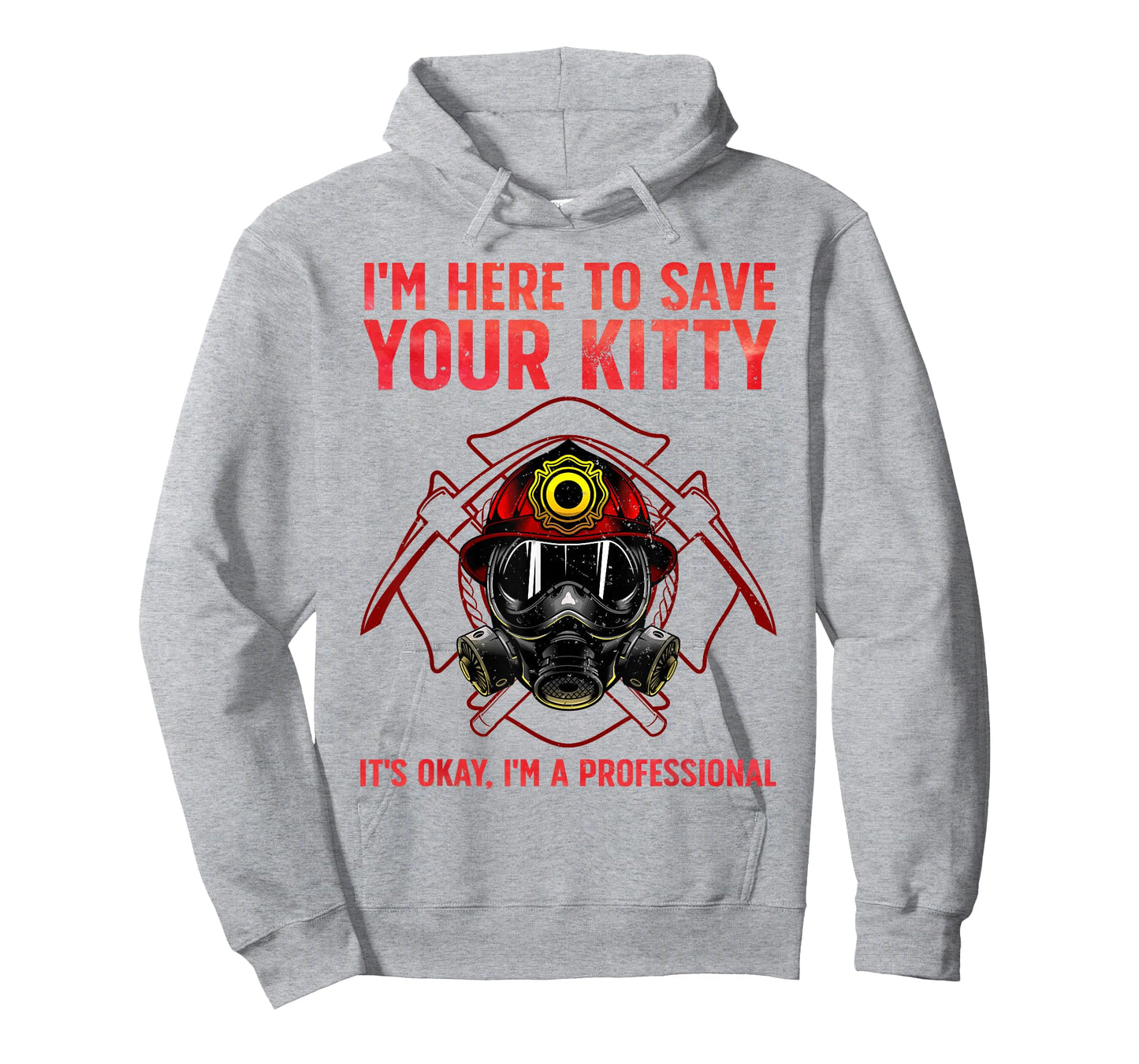 Funny Firefighter Art for Men Women Fireman Gag Fire Fighter T-Shirt