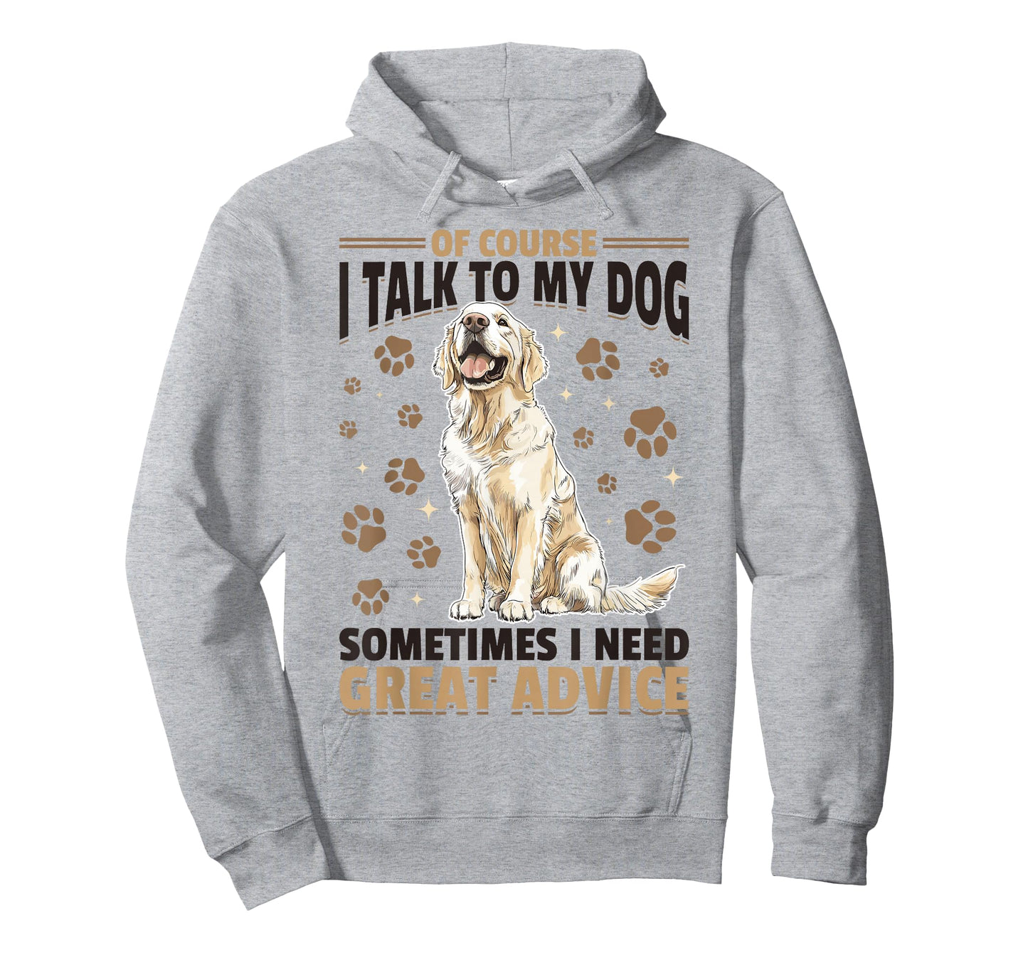 Golden Retriever Dog Breed Of course I talk to my dog T-Shirt
