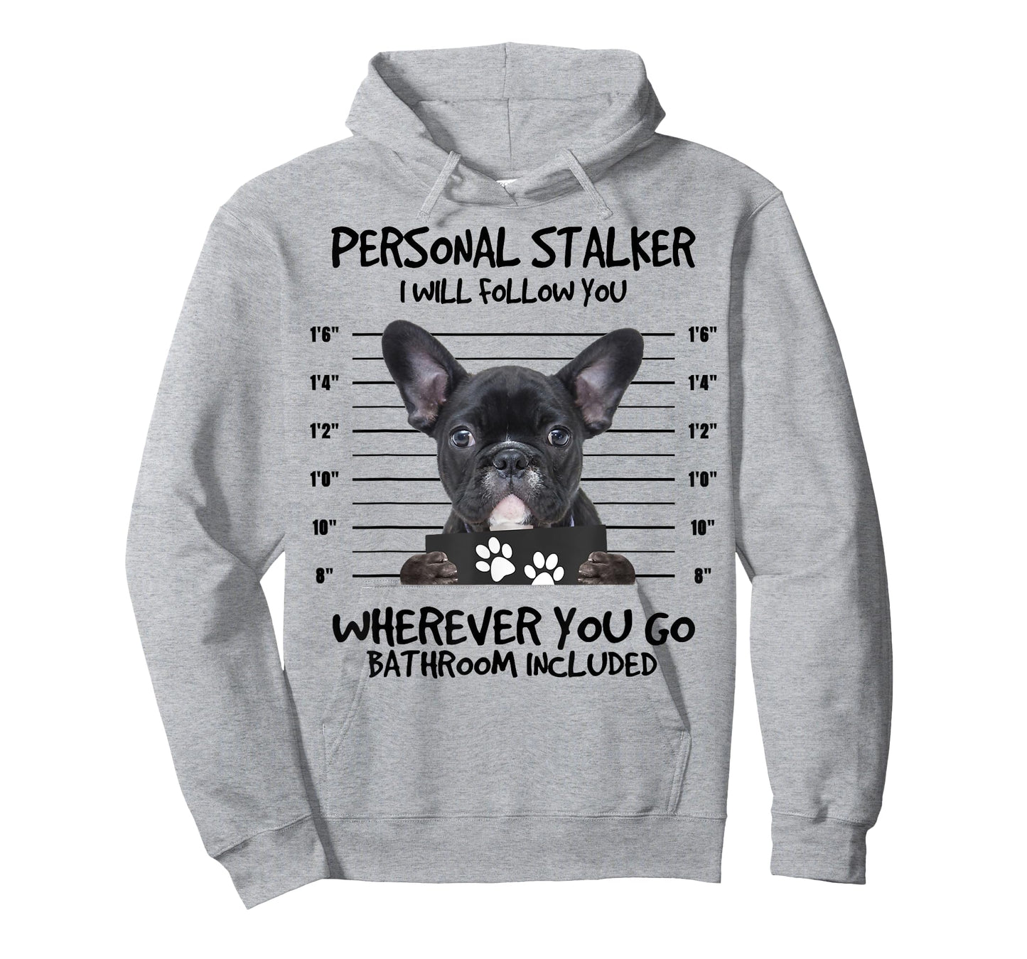 Funny Personal Stalker Black French Bulldog T-Shirt for Men Women Kids