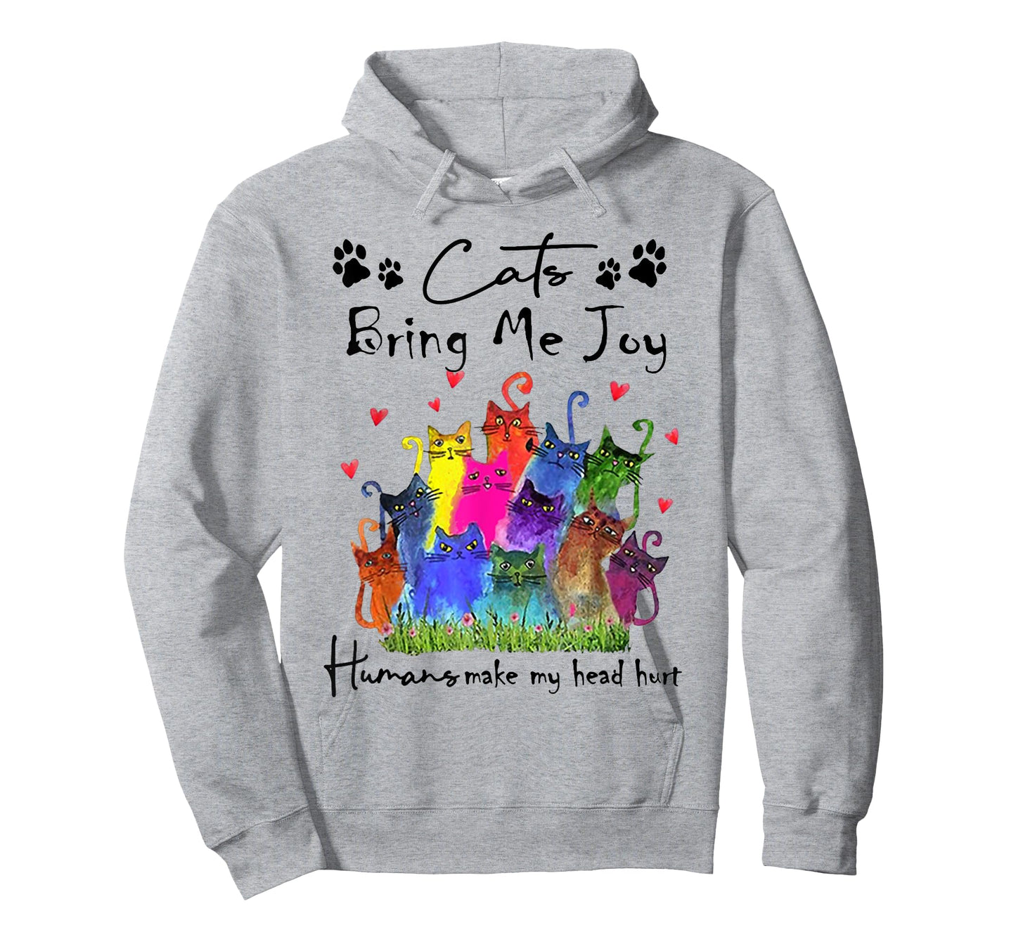 Cats Bring Me Joy Human Make My Head Hurt Funny Cat Lovers T-Shirt