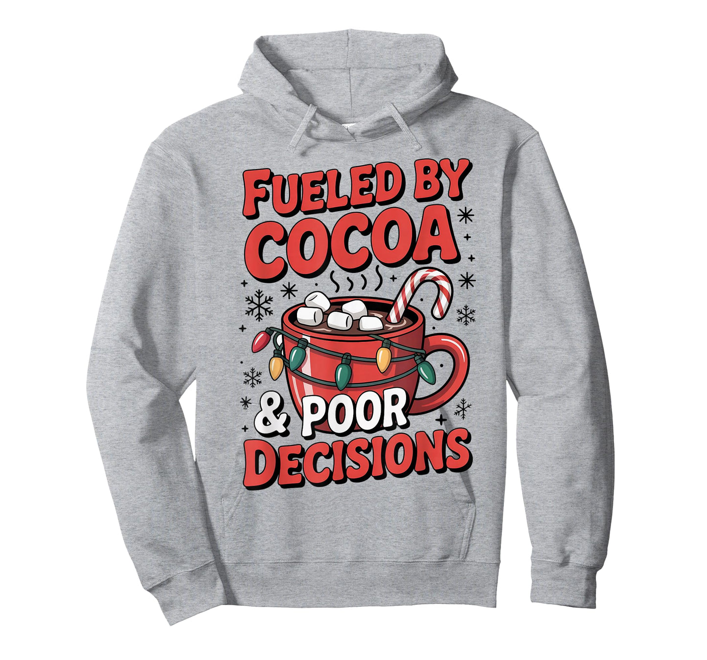 Funny Christmas Fueled by Cocoa and Poor Decisions T-Shirt