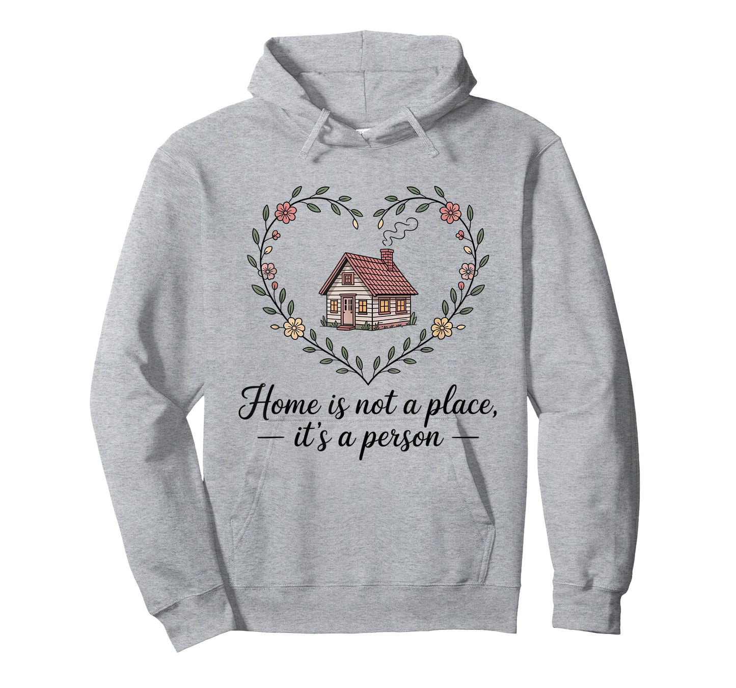 Home is Not a Place Itโs a Person Love Husband Wife Men T-Shirt