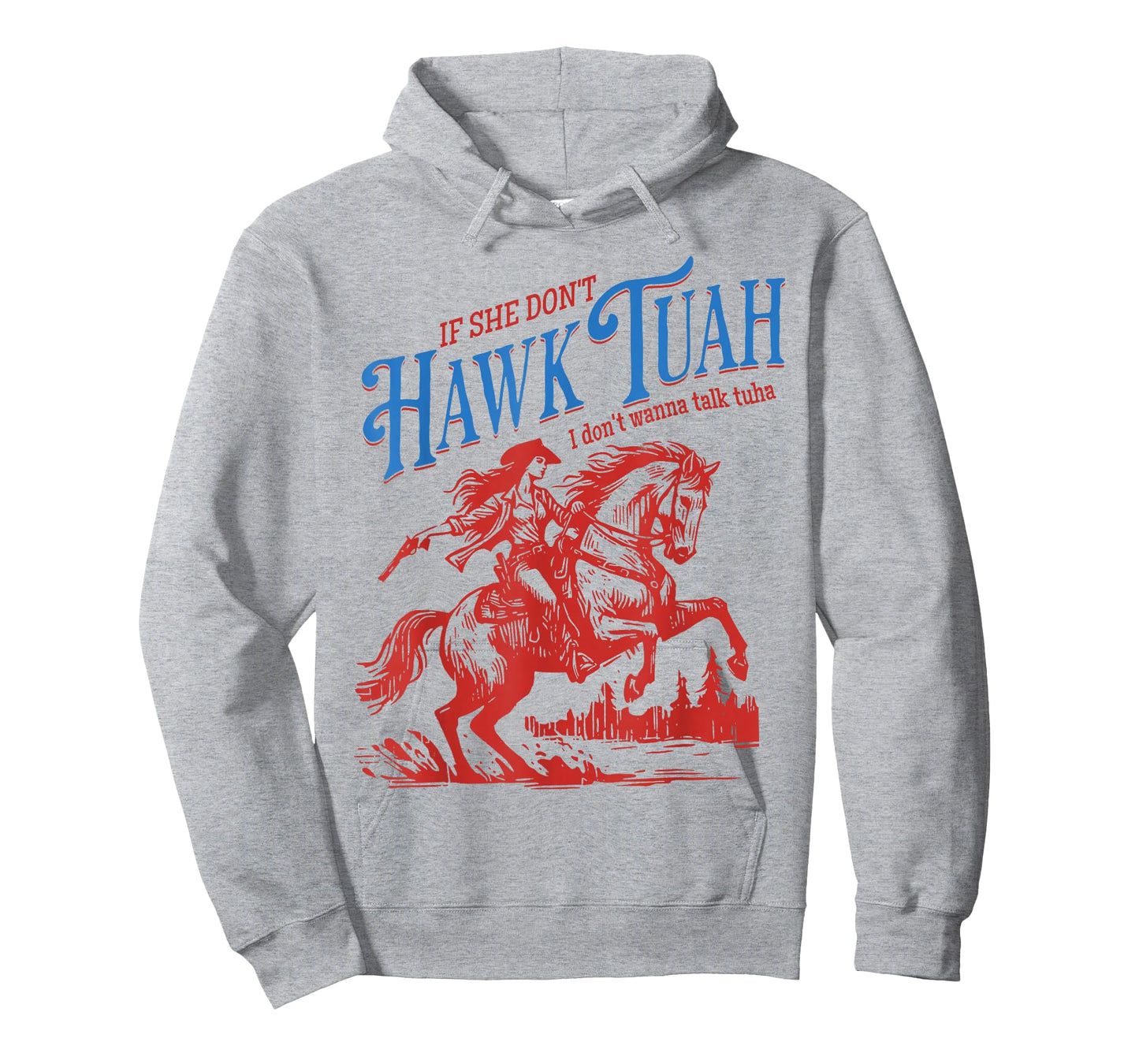 If She Dont Hawk Tuah I Dont Wanna Talk Tuha Cowgirl Country T-Shirt