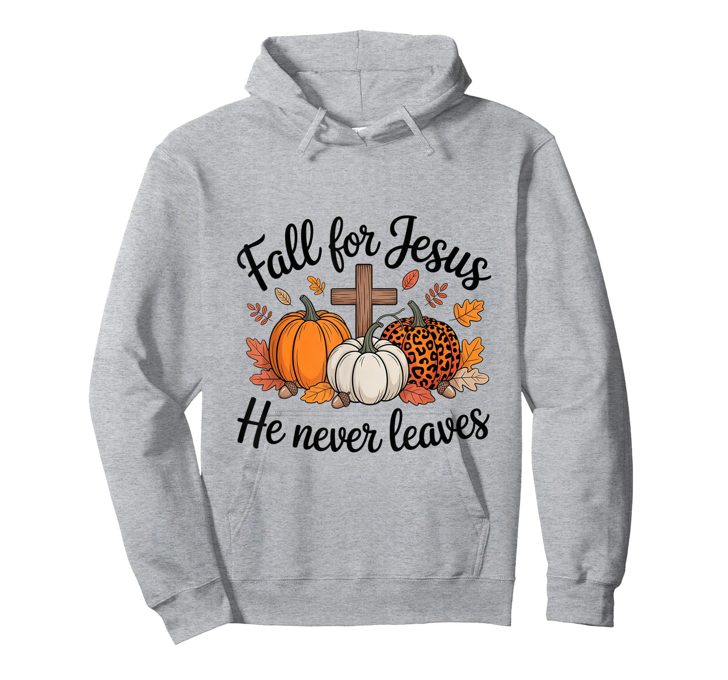 Fall for Jesus He Never Leaves Pumpkin Autumn Thanksgiving T-Shirt