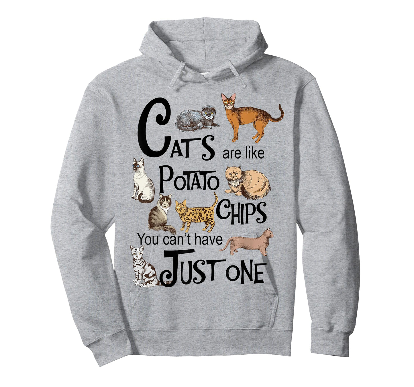 Cats Are Like Potato Chips You Can't Have Just One T-Shirt
