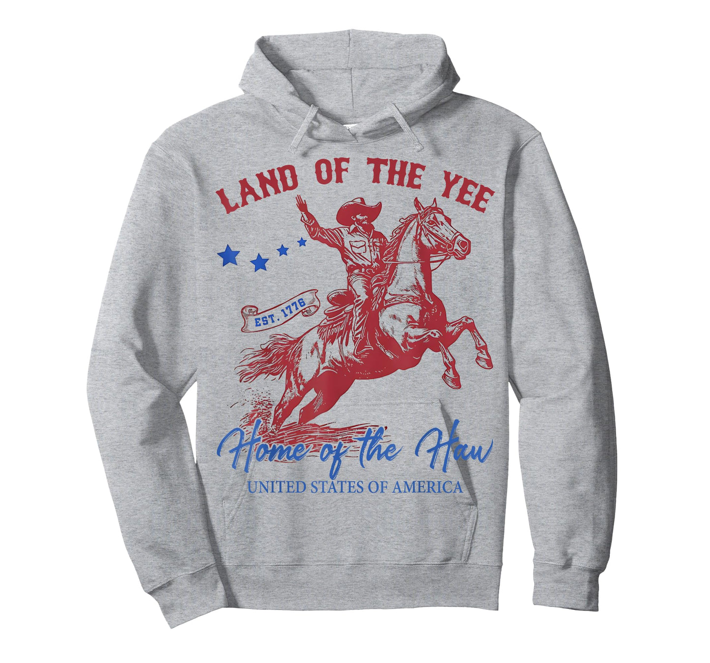 Land Of The Yee Home of the Haw Funny Cowboy USA 4th of July T-Shirt