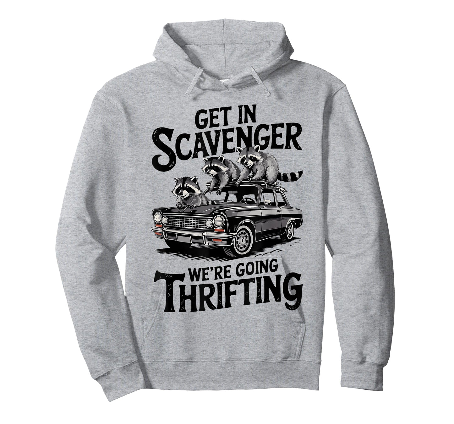 Get In Scavenger We're Going Thrifting Funny Raccoon T-Shirt