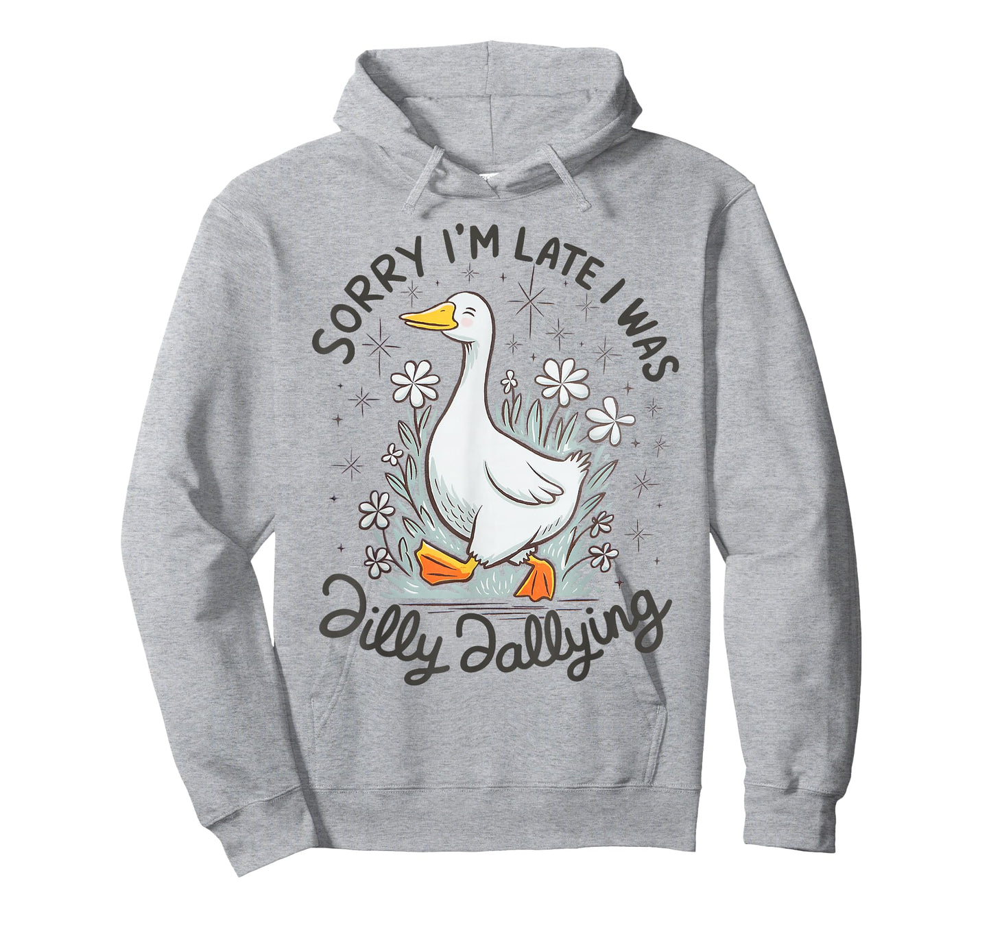 Retro Daisy Vibe | Sorry I'm Late I was Dilly Dallying Goose T-Shirt
