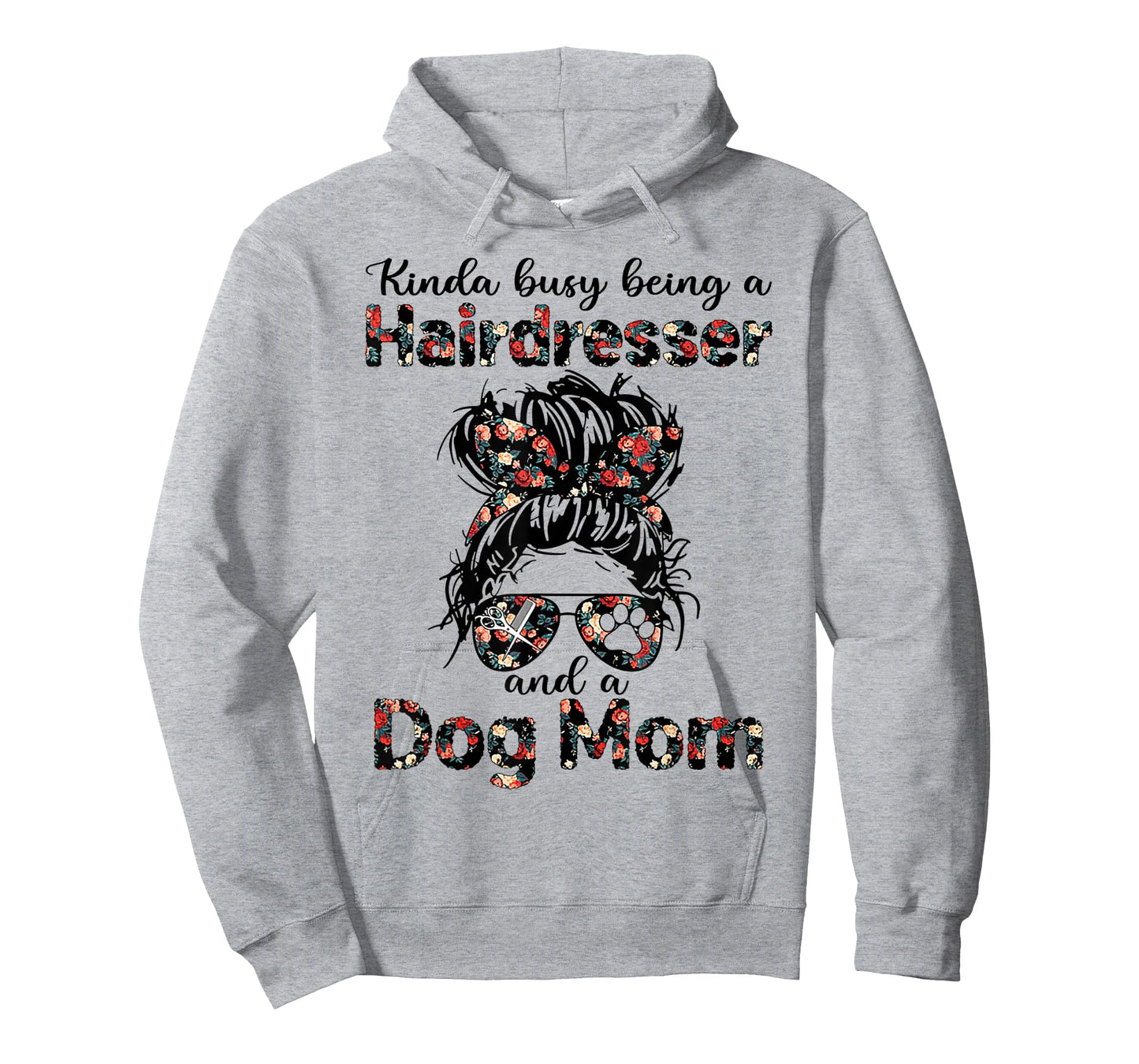 Kinda busy Being A Hairdresser and a Dog Mom T-Shirt
