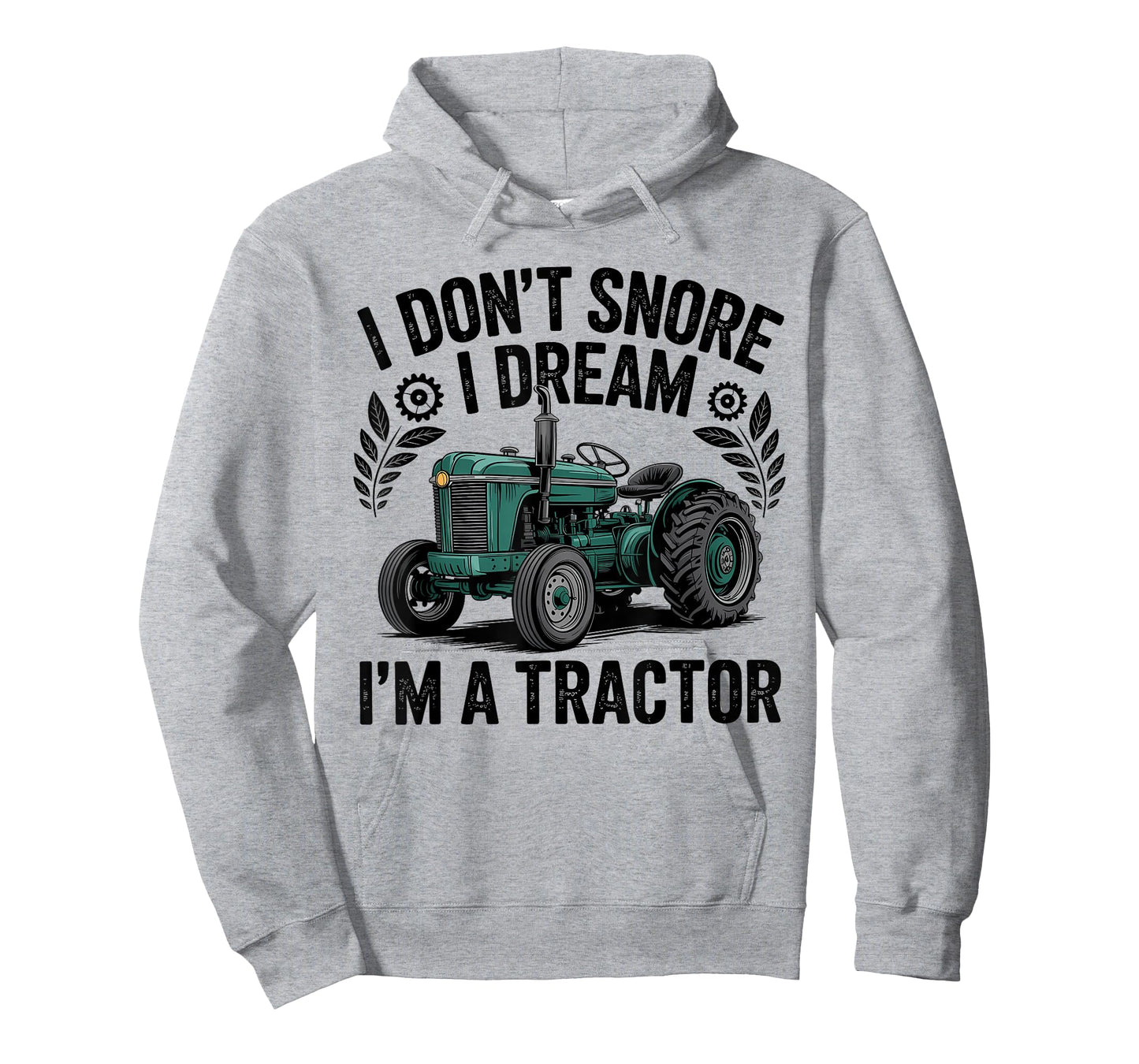 I Dream Iโm a Tractor Funny Snoring Joke Design T-Shirt